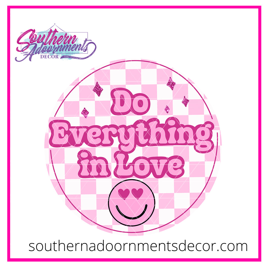 Do Everything in Love Blank