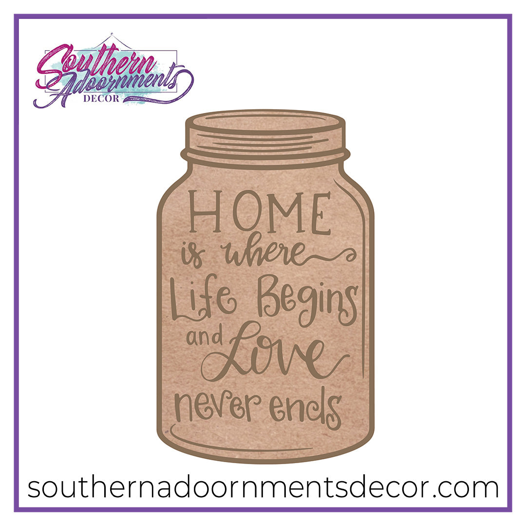 Mason Jar Home Begins Wooden Blank