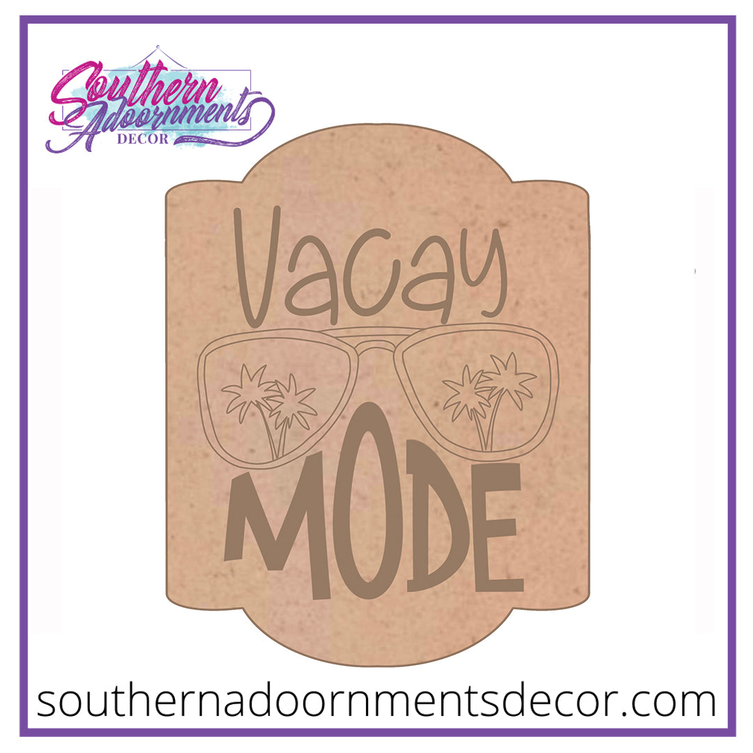 Vacay Mode Blank