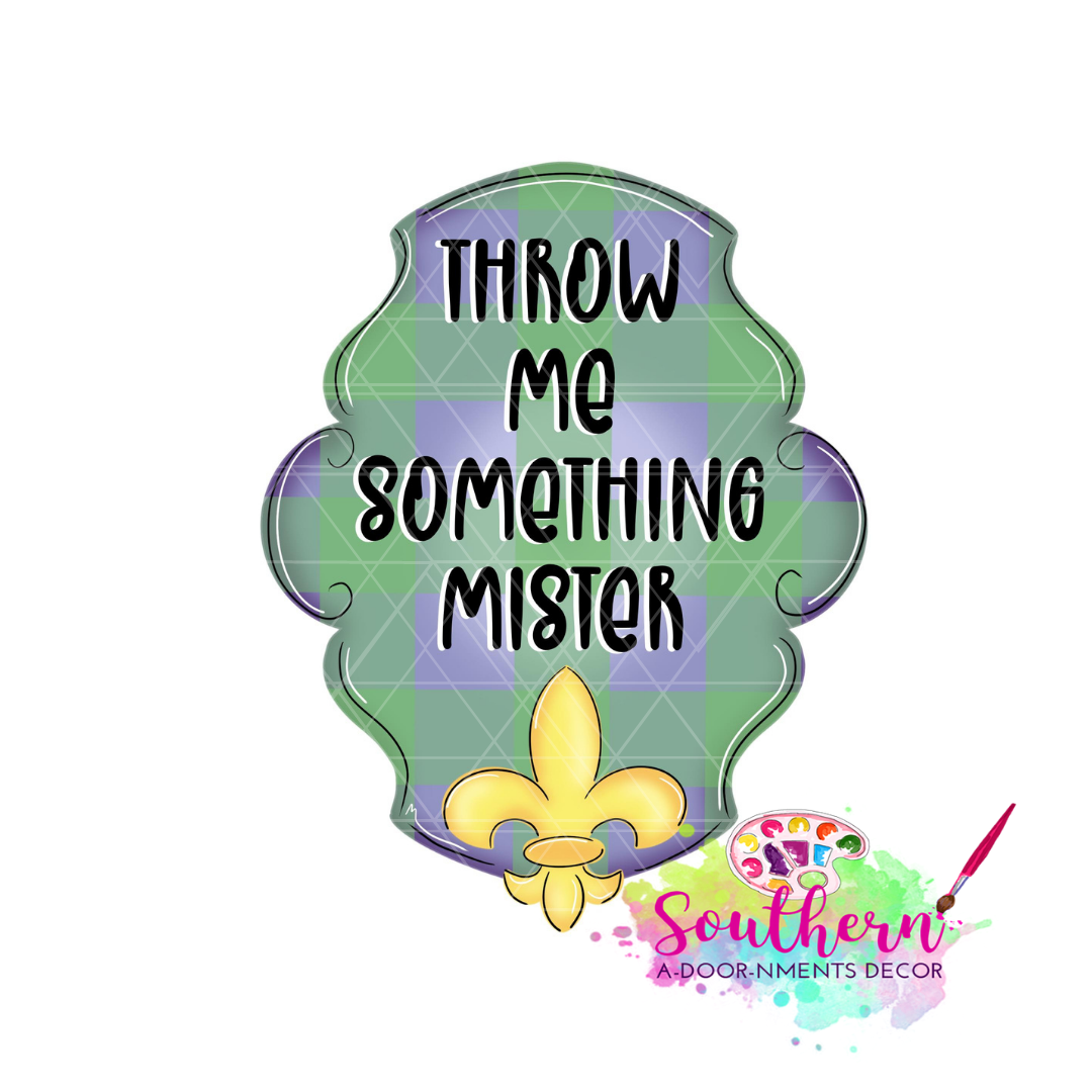 Throw Me Something Mister Template & Digital Cut File