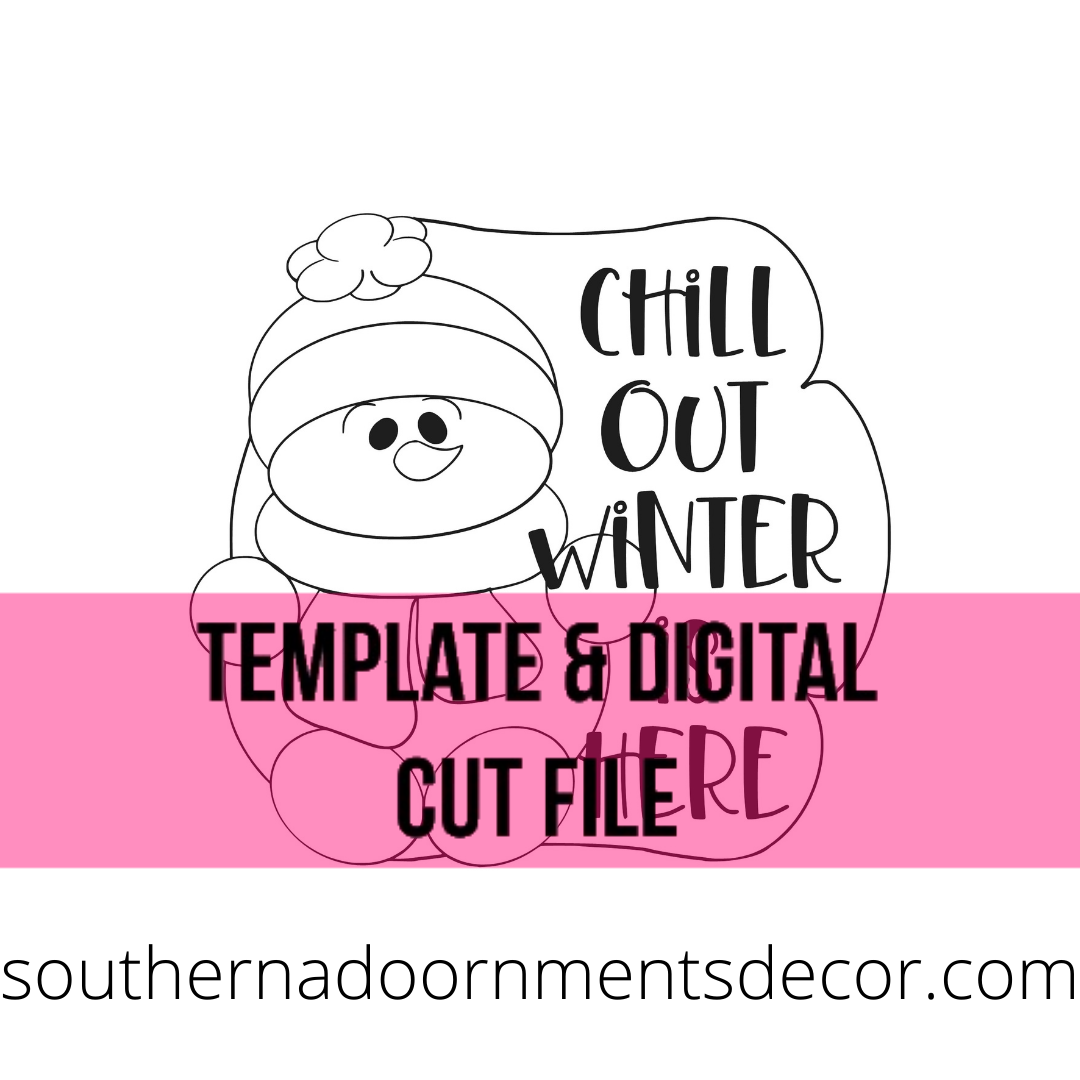 Chill Out Template & Digital Cut File