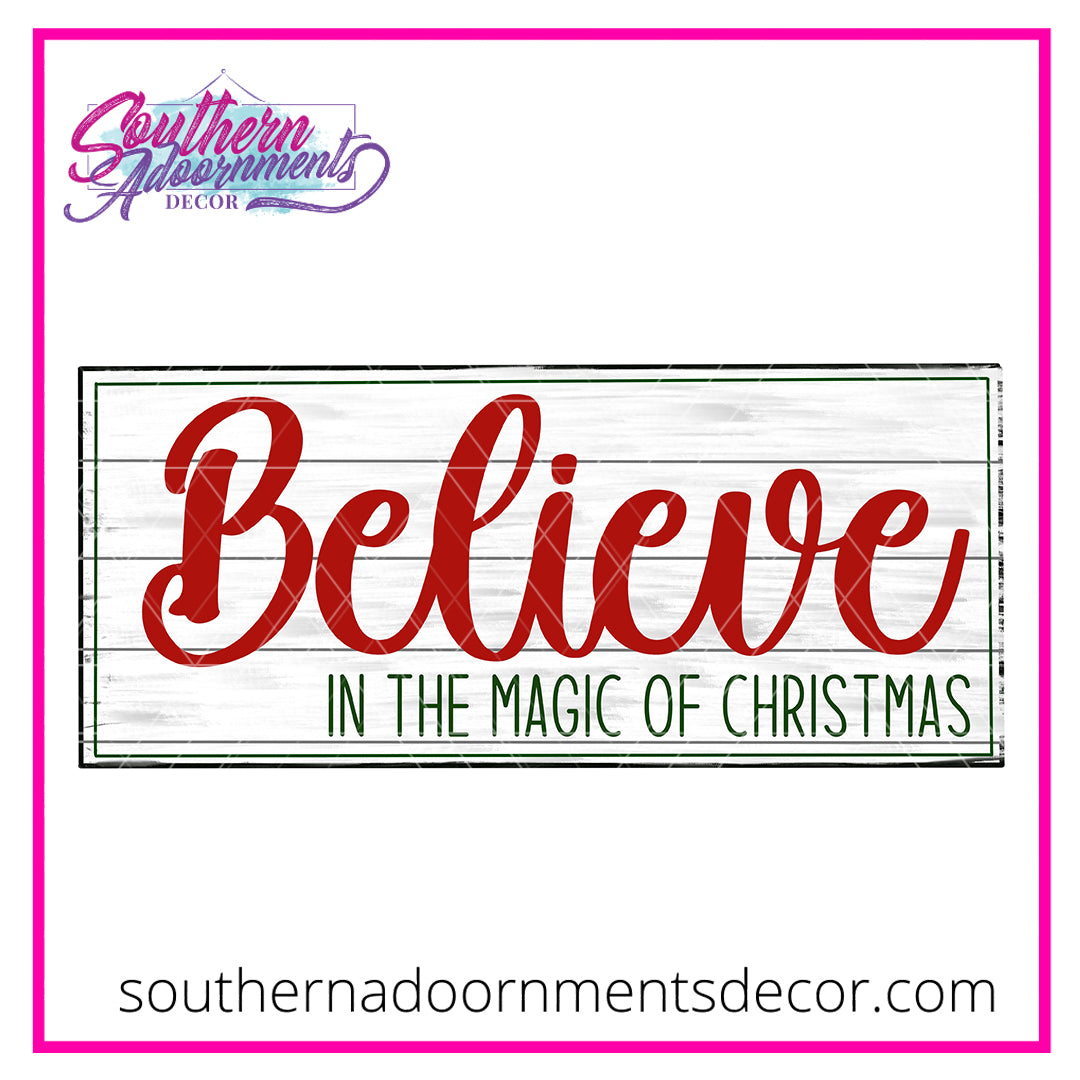 Believe in the Magic Sign Blank