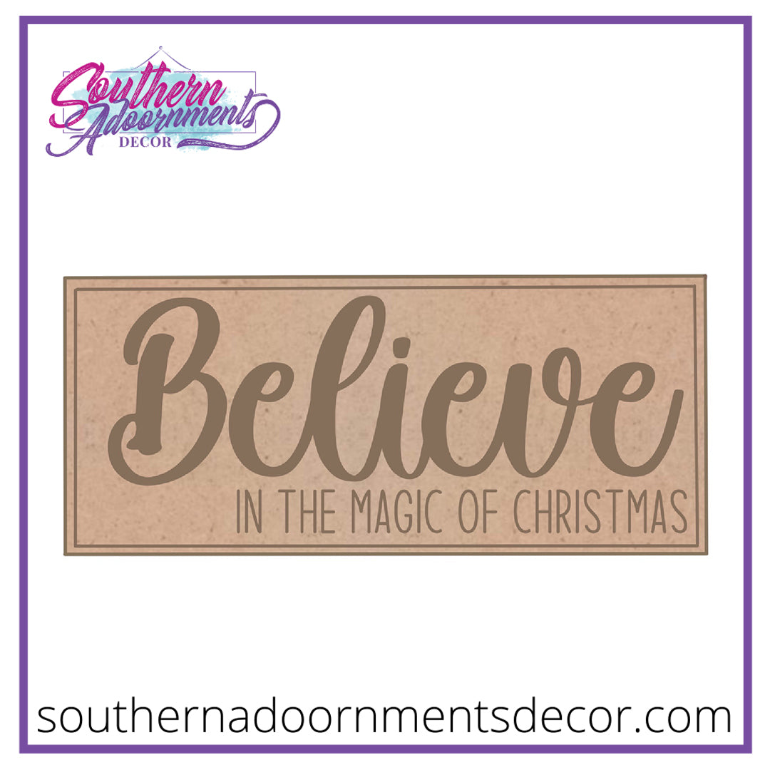 Believe in the Magic Sign Blank