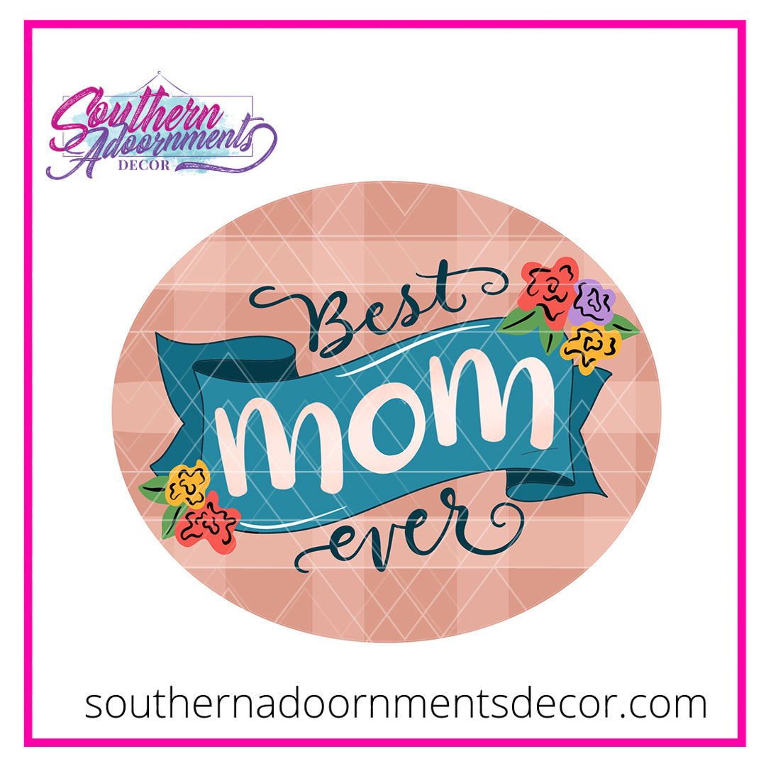 Best Mom Ever Blank