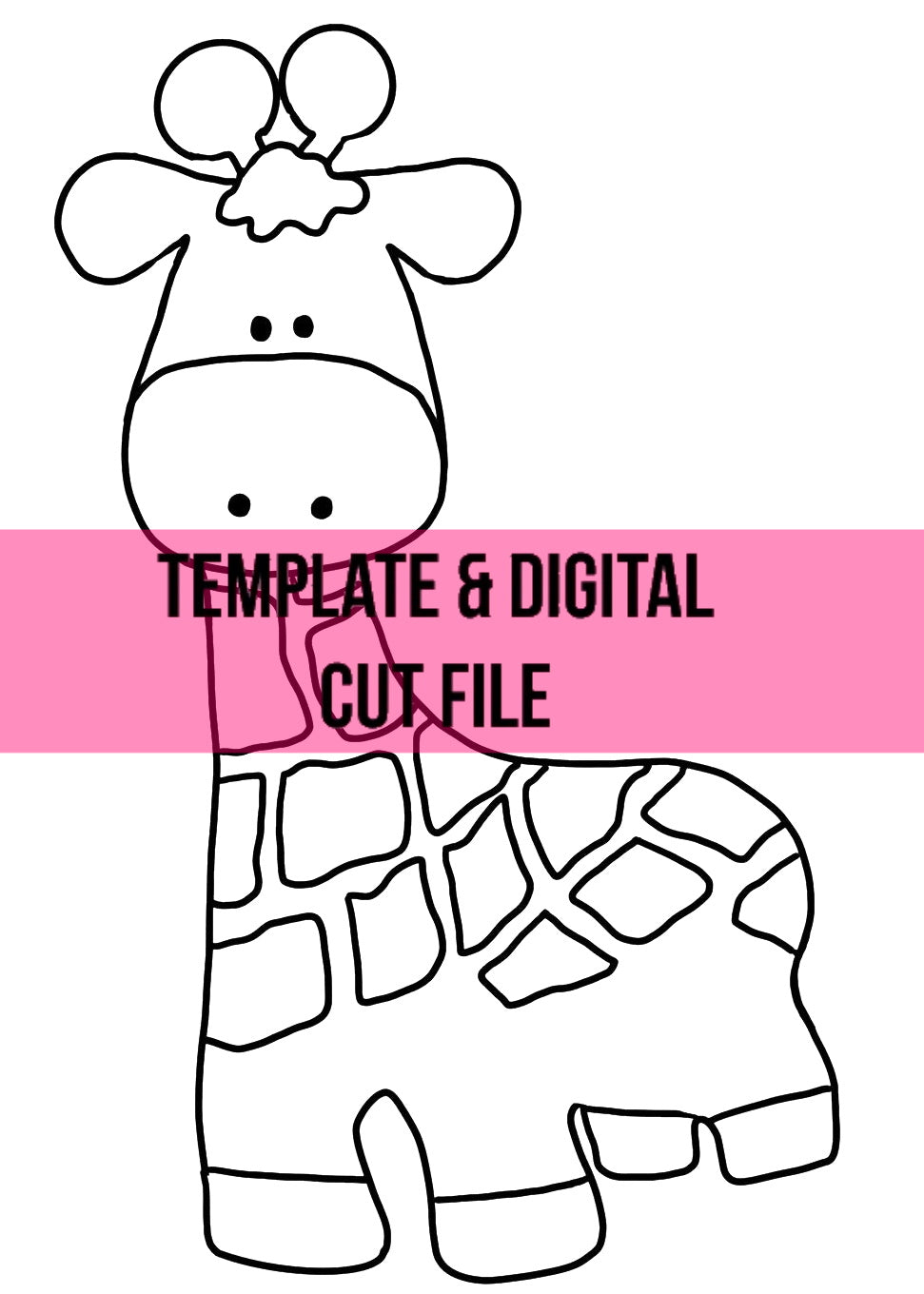 Giraffe Template & Digital Cut File