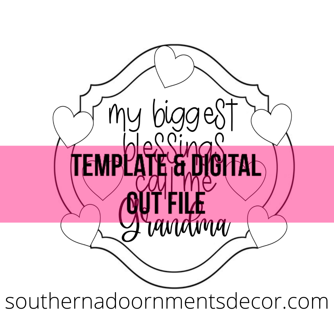 Grandmas Blessing Template & Digital Cut File