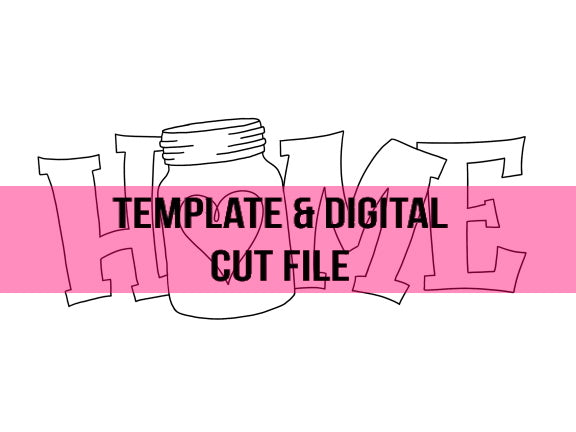 Home Mason Jar Template & Digital Cut File
