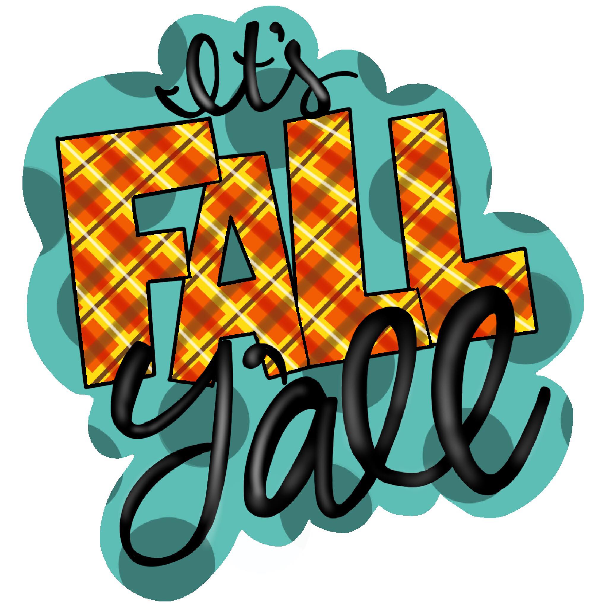 It's Fall Y'all Template & Digital Cut File