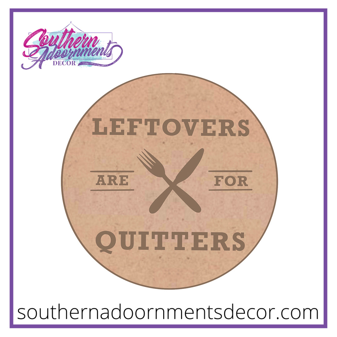 Leftovers are for Quitters Blank