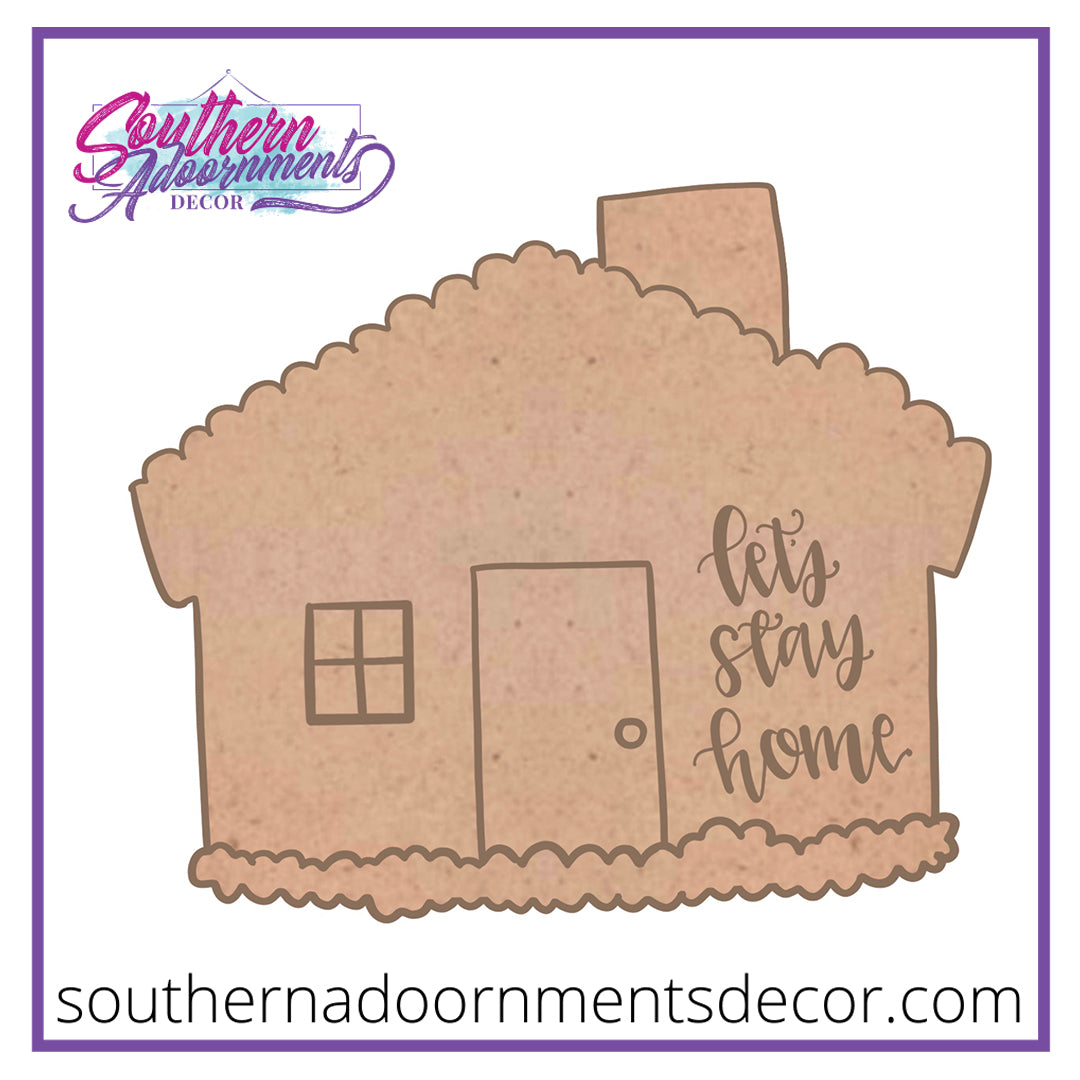 Let's Stay Home Cottage Blank