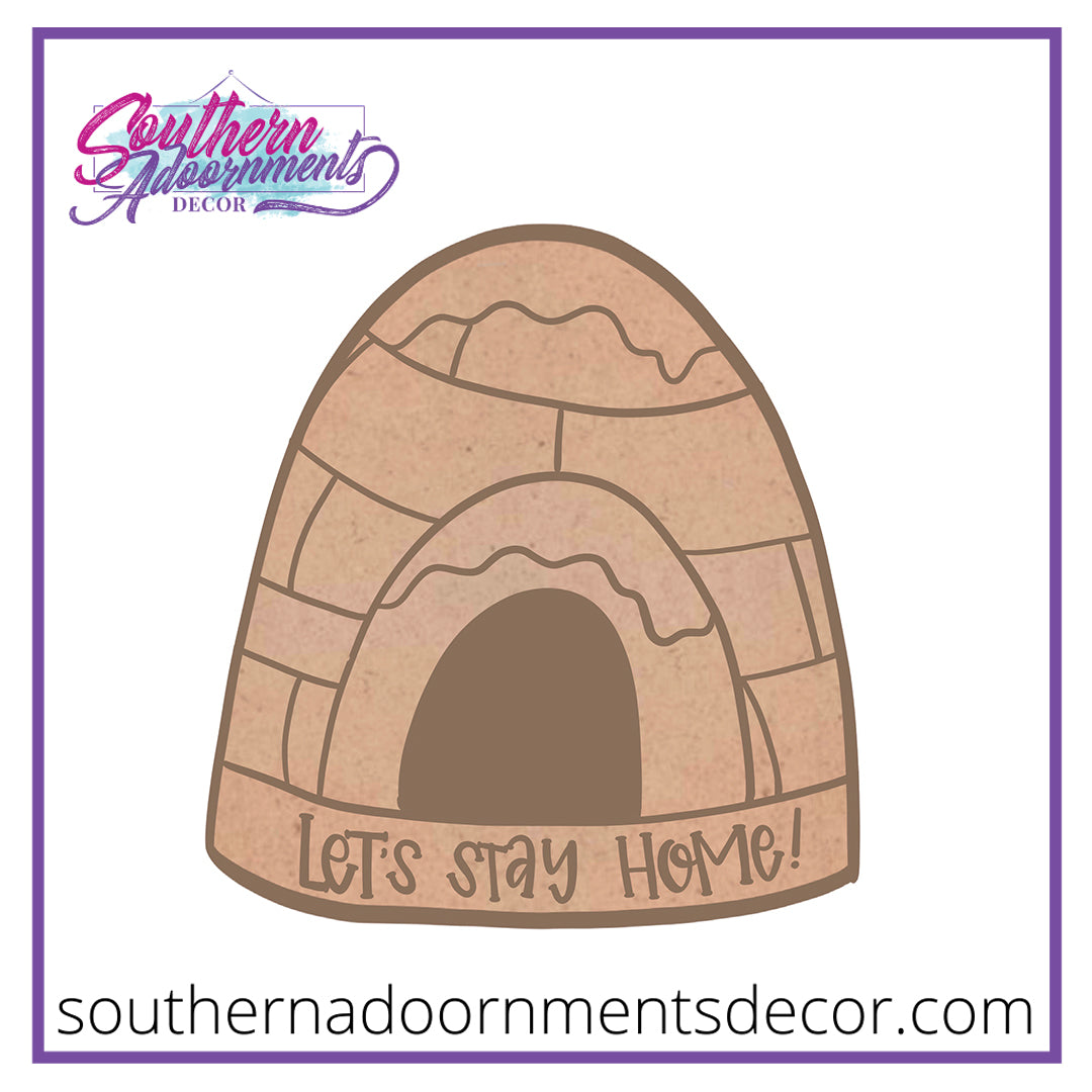 Let's Stay Home Igloo Blank