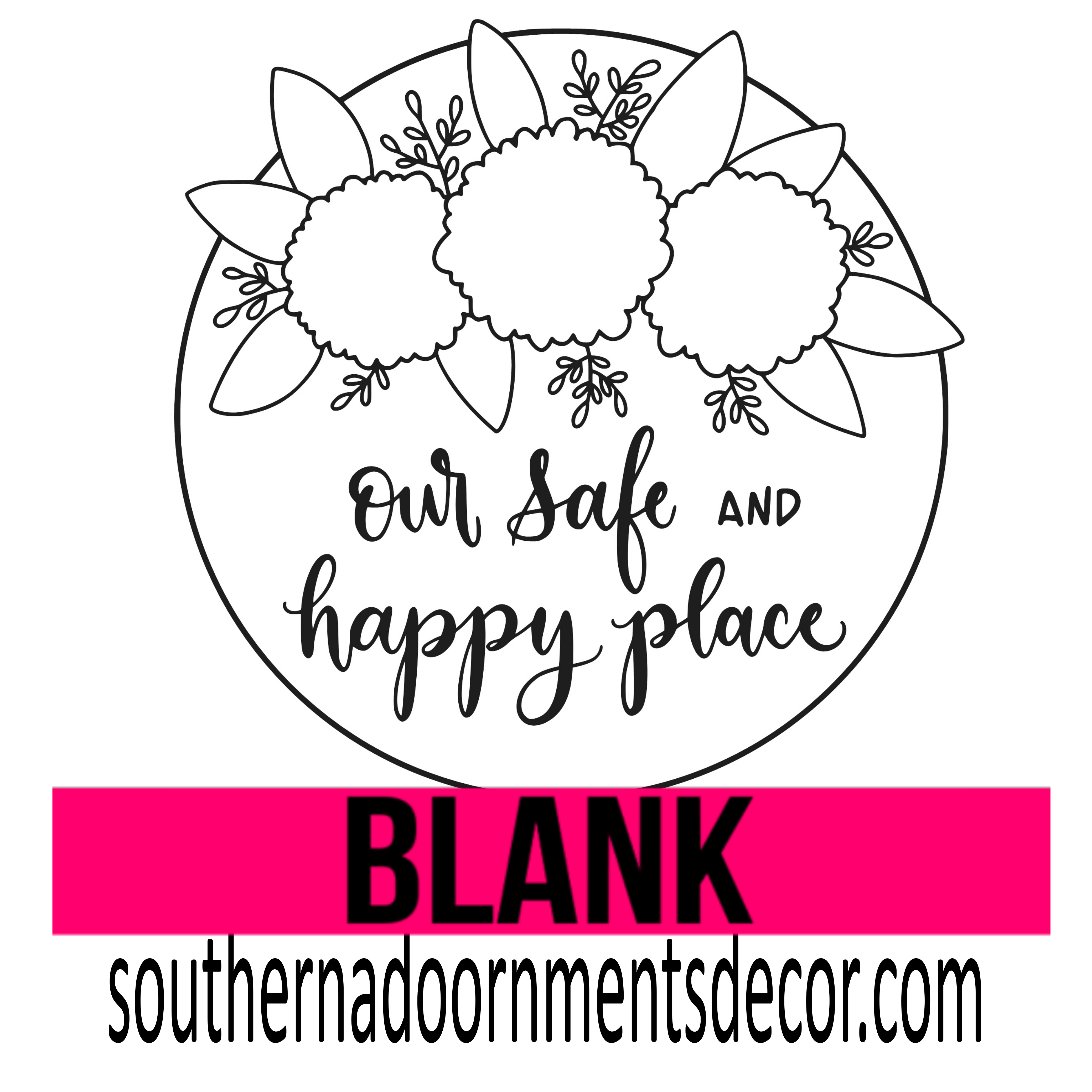Our Safe and Happy Place Blank