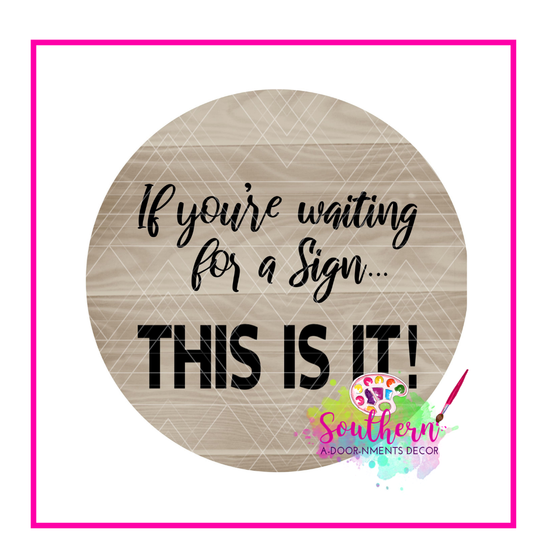 Waiting for a Sign Blank
