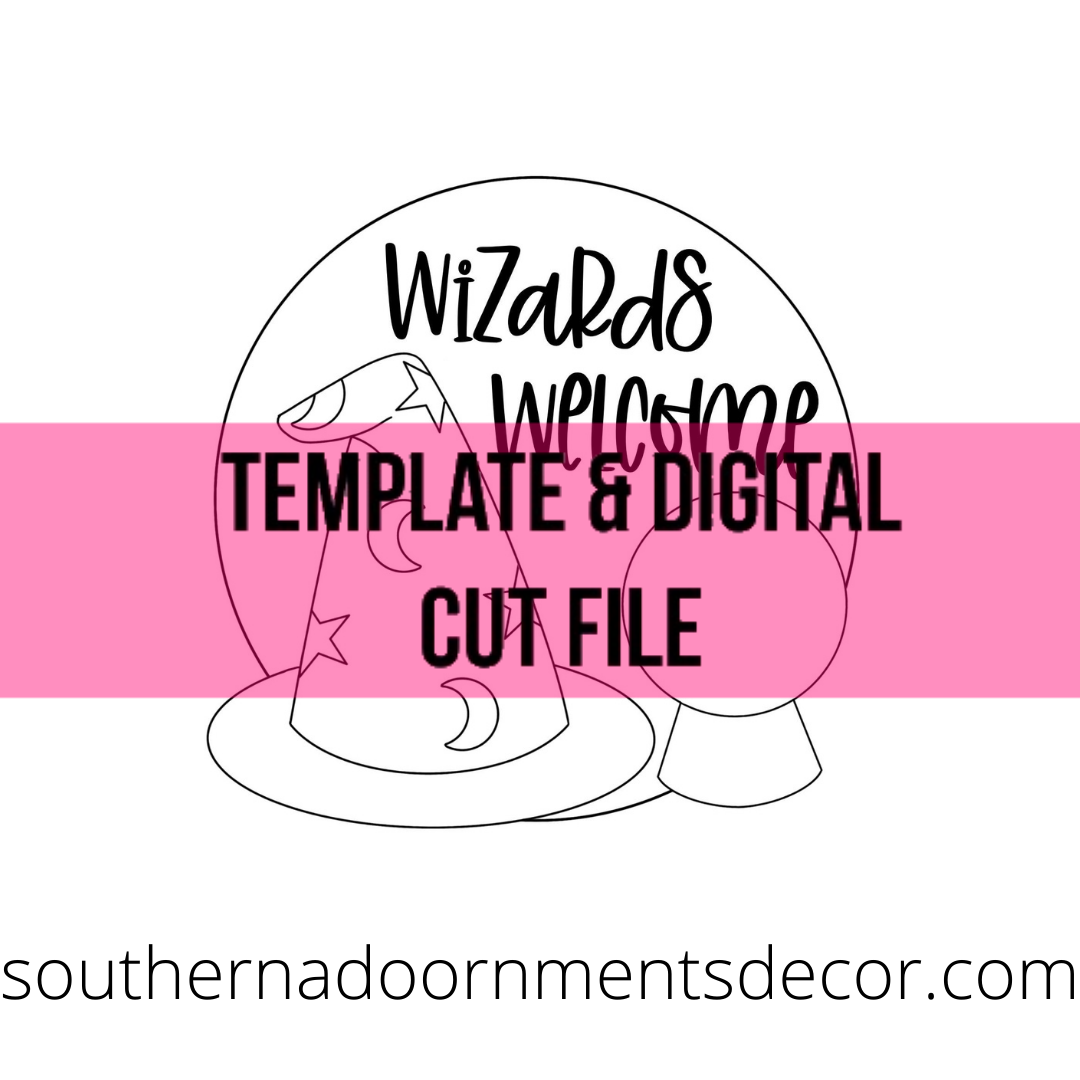 Wizards Welcome Template & Digital Cut File