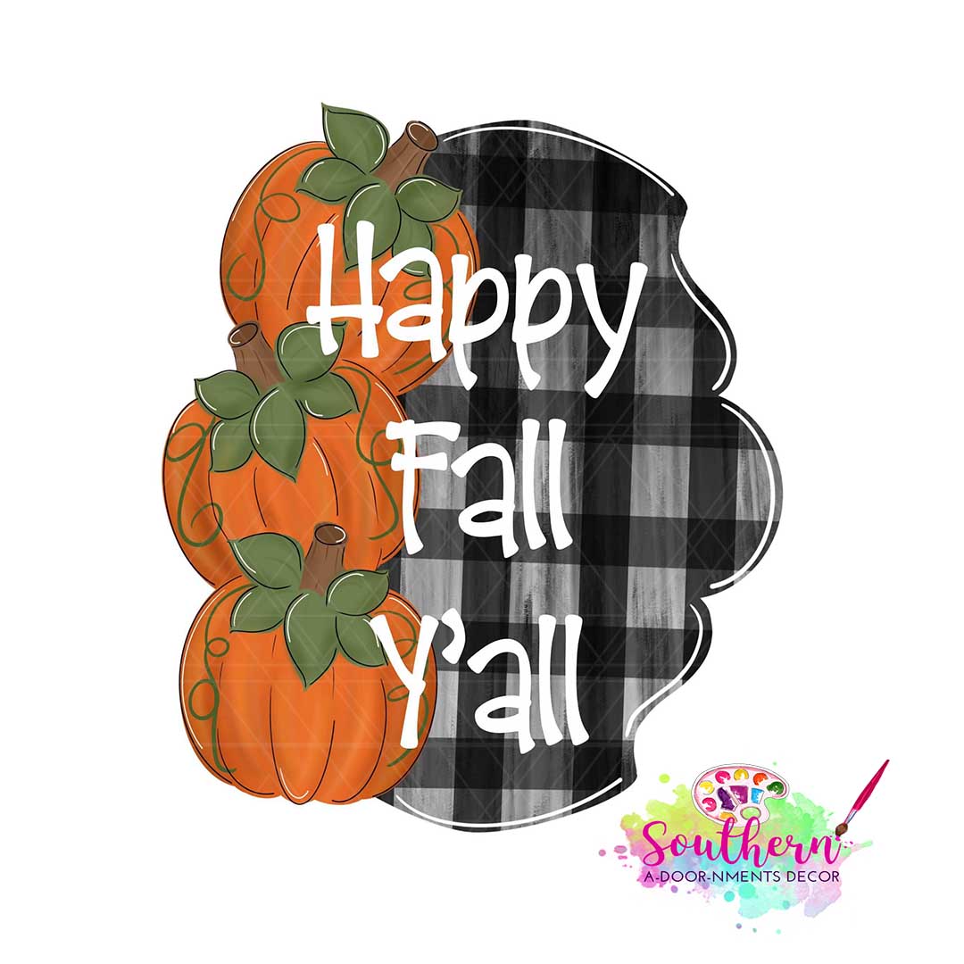 Happy Fall Y'all with Pumpkins Wooden BLANK