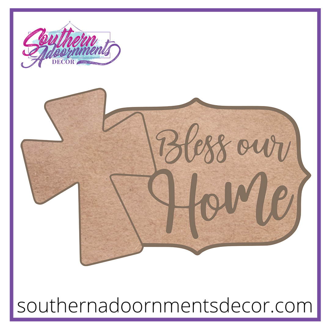 Bless Our Home with Cross BLANK