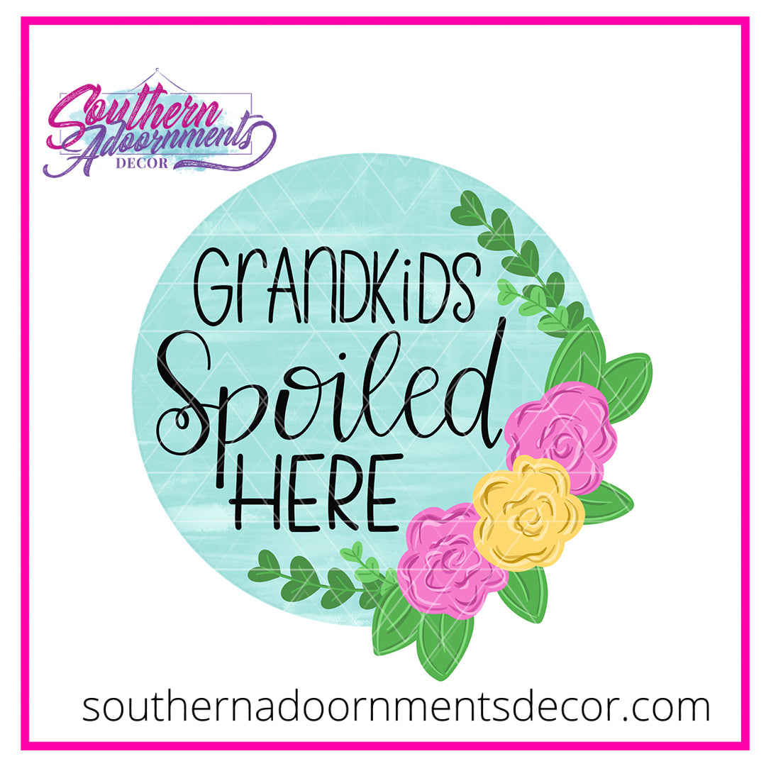 Grandkids Spoiled Template & Digital Cut File – Southern Adoornments Decor