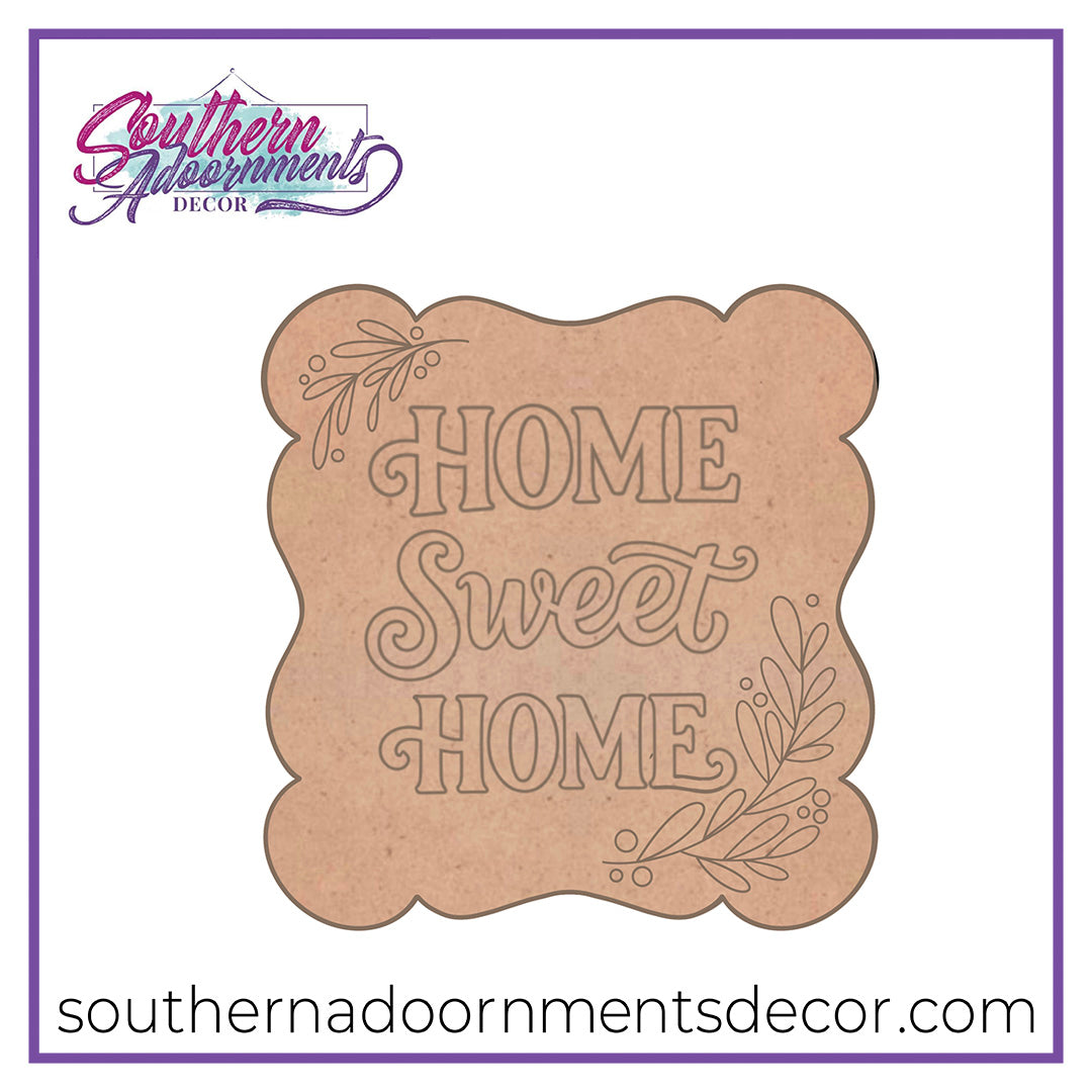 Home Sweet Home Frame Blank