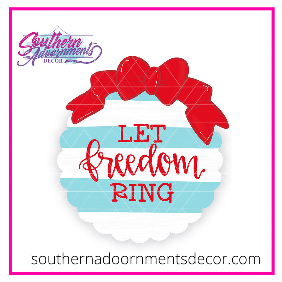 Scalloped Let Freedom Ring Blank