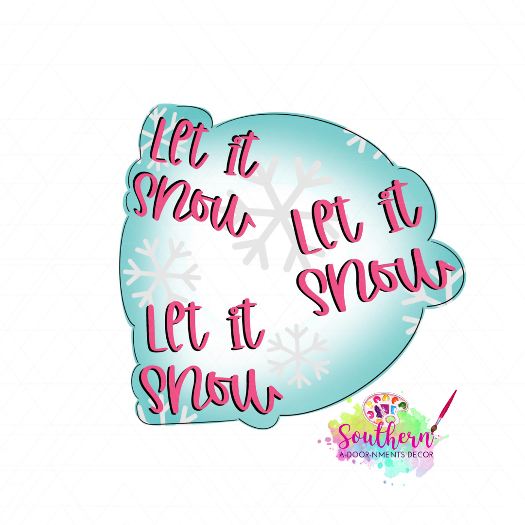 Let It Snow Bubble Template & Digital Cut File
