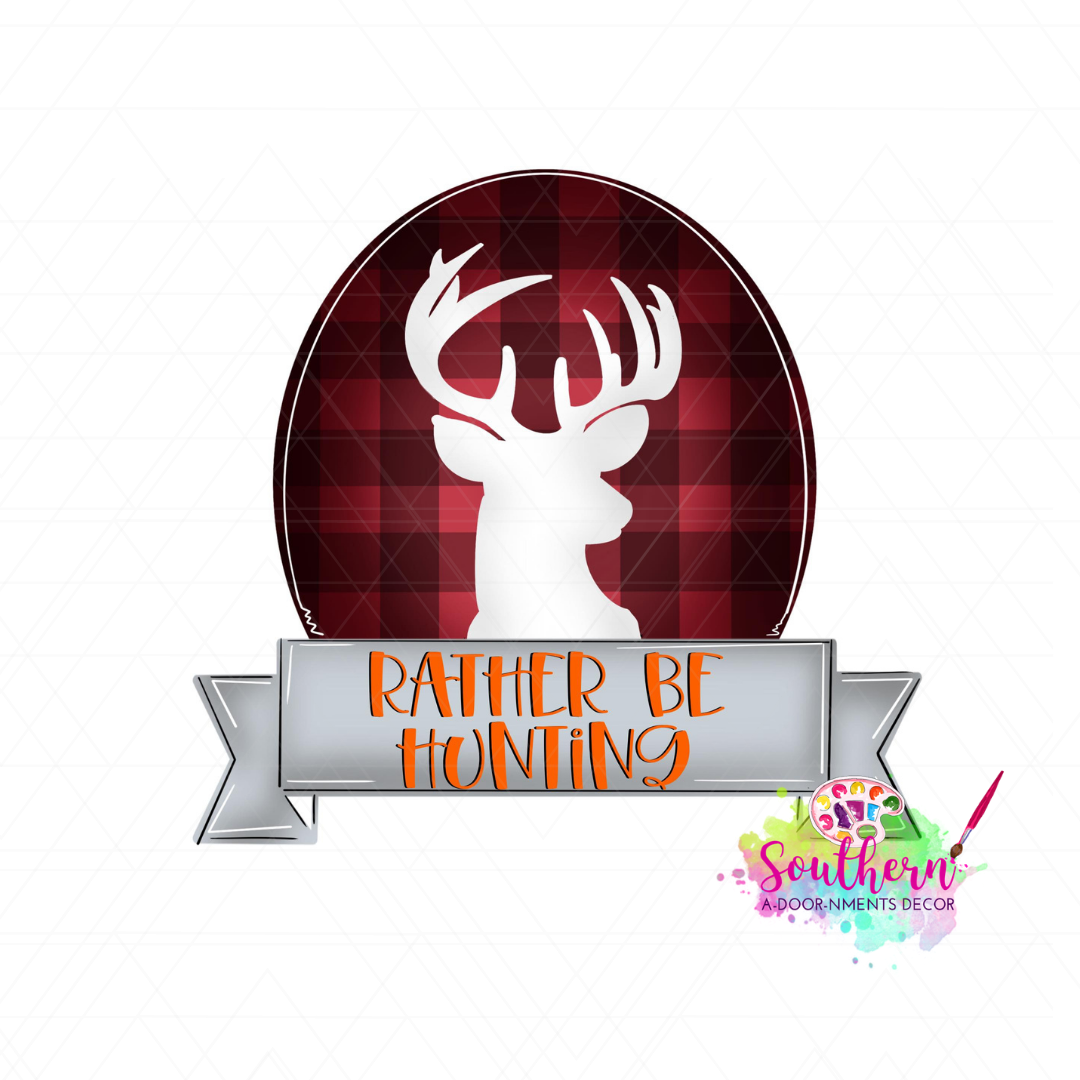 Rather Be Hunting Template & Digital Cut File