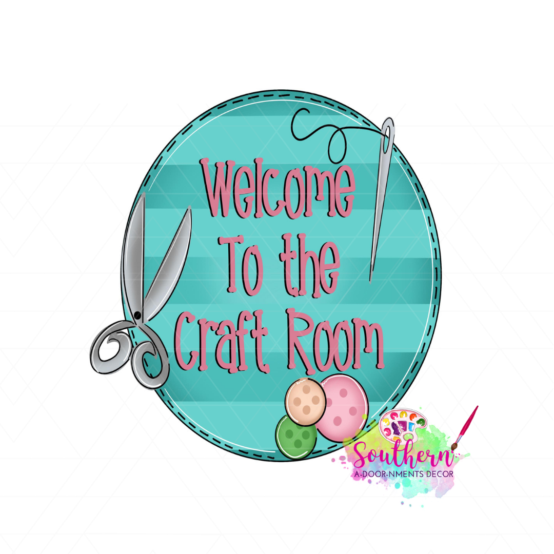 Welcome To The Craft Room Blank
