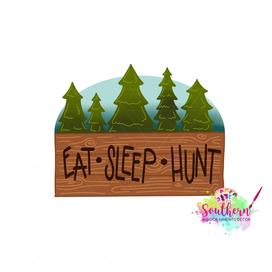 Eat Sleep Hunt Template & Digital Cut File
