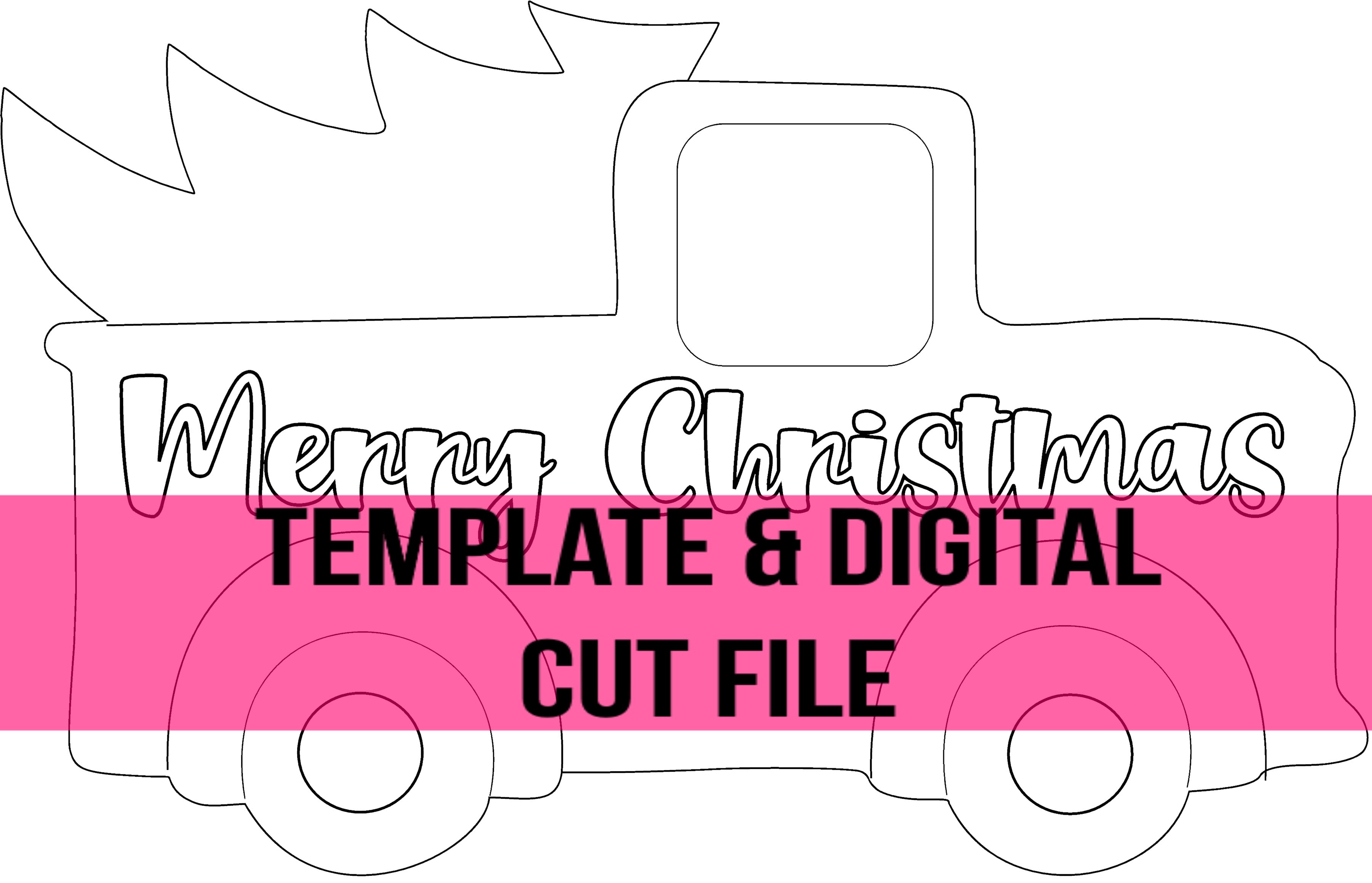Christmas Truck Template & Digital Cut File
