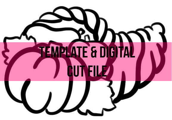 Cornicopia Template & Digital Cut File