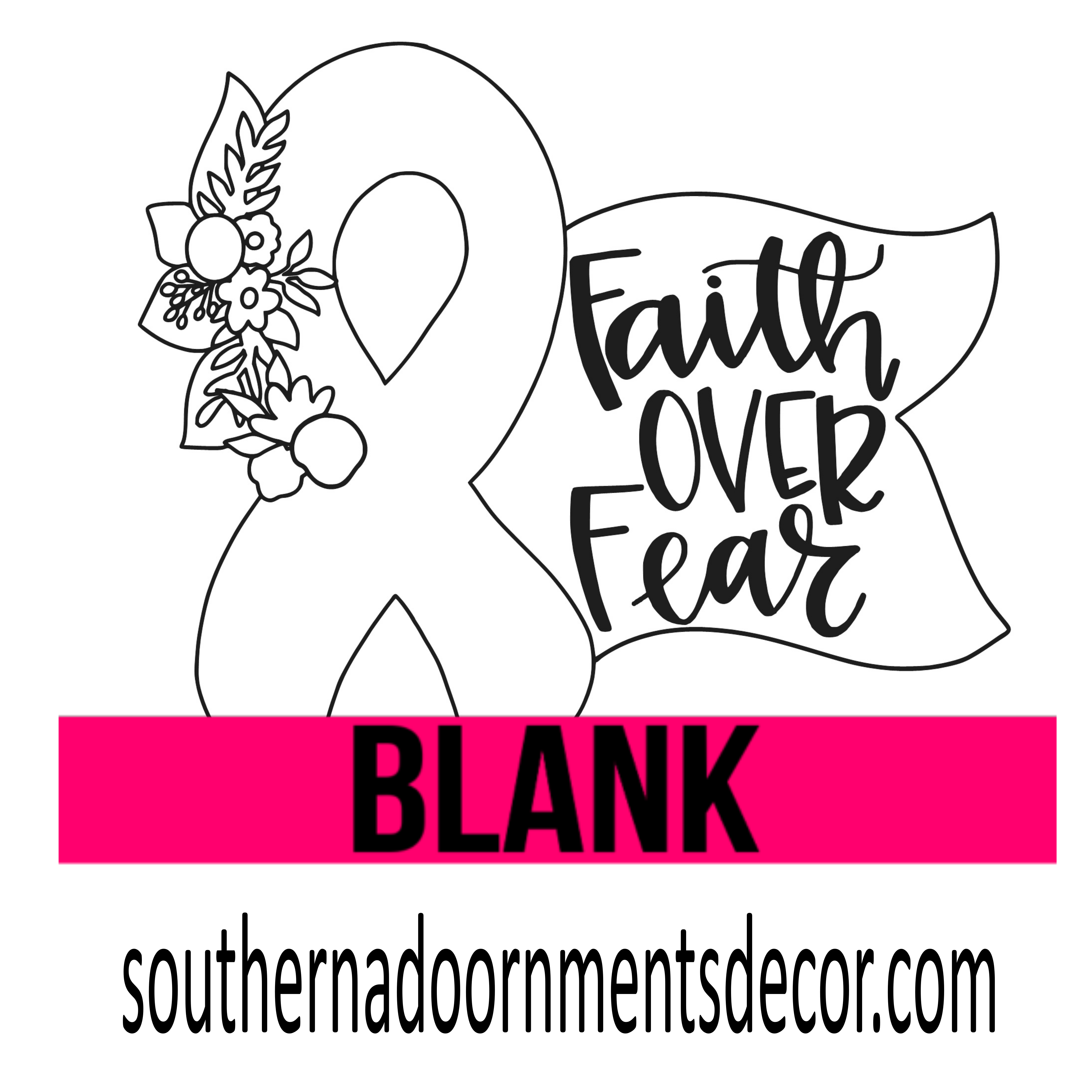 Faith Over Fear BLANK
