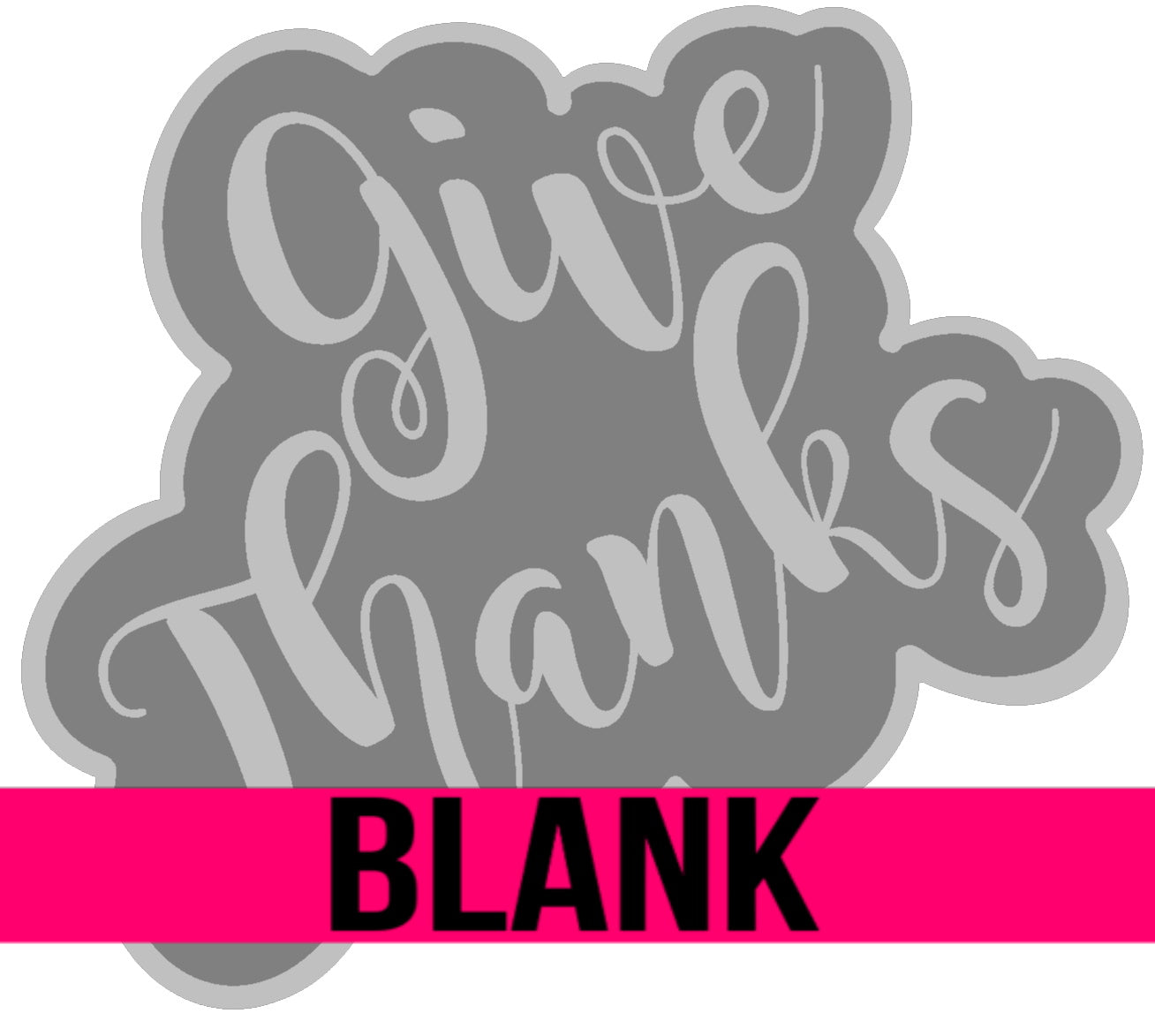 Give Thanks Etched Wood Cut Out Blank
