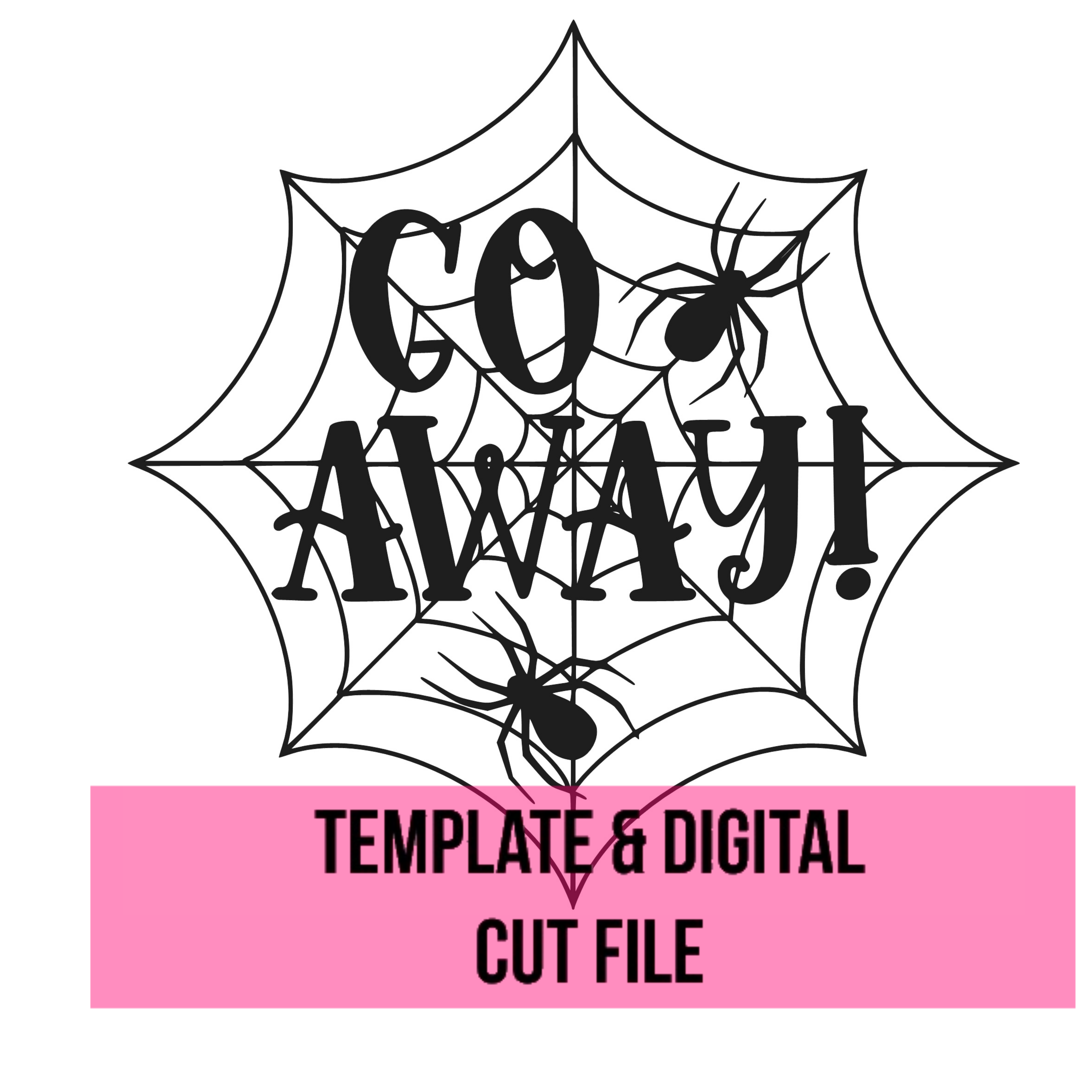Go Away Halloween Sign Template File