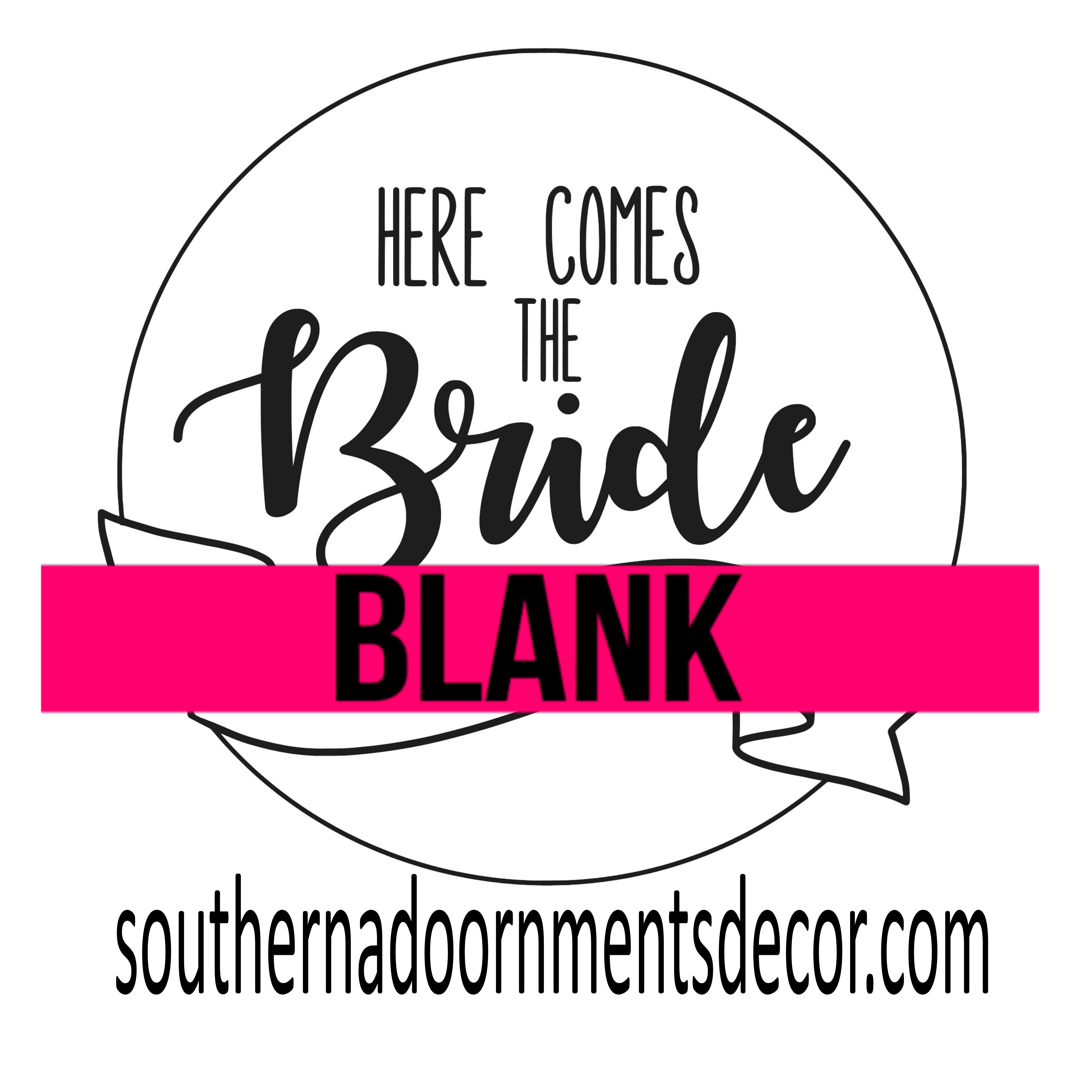 Here Comes the Bride Wooden Blank