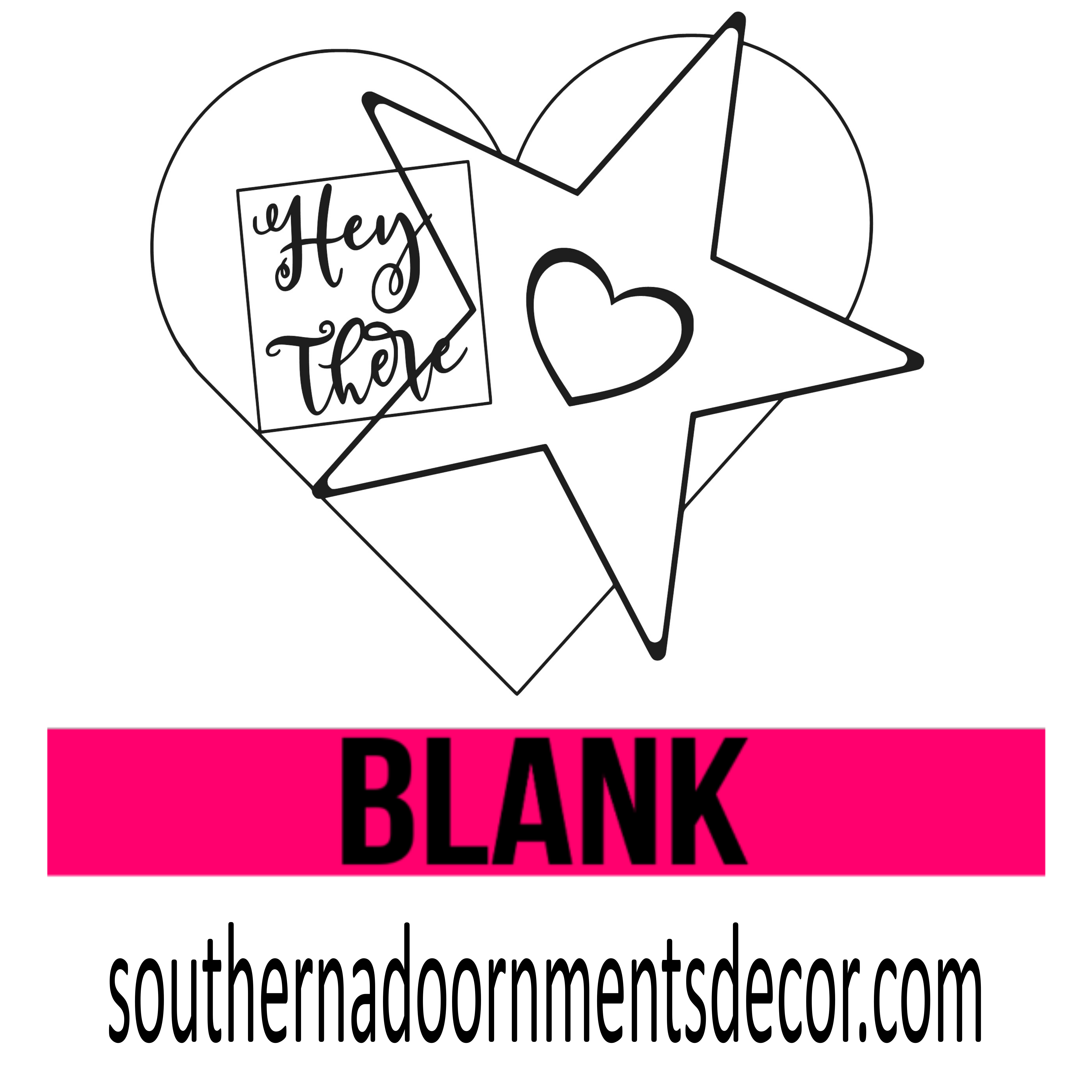 Hey There with star and heart BLANK