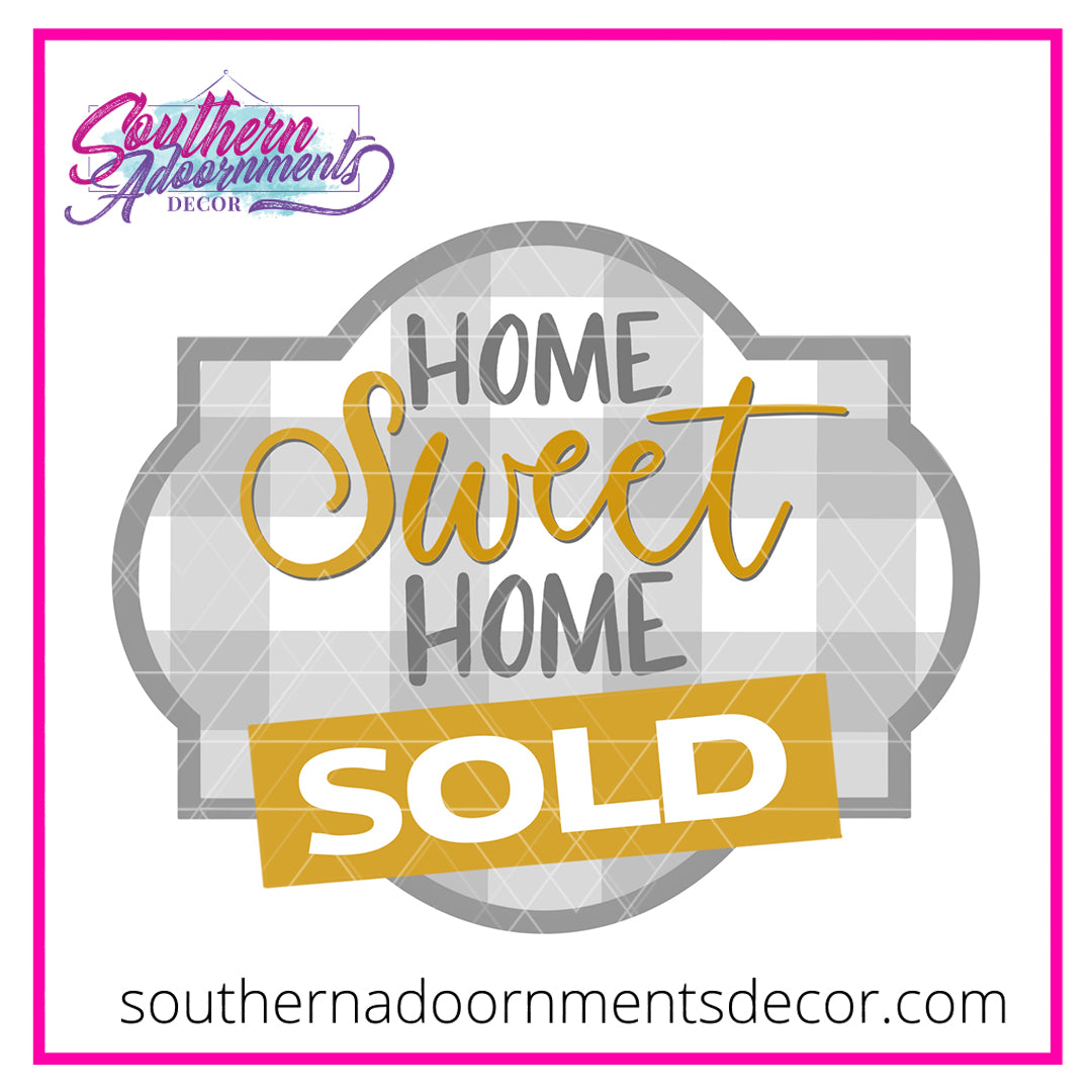 Home Sweet Home Sold Blank