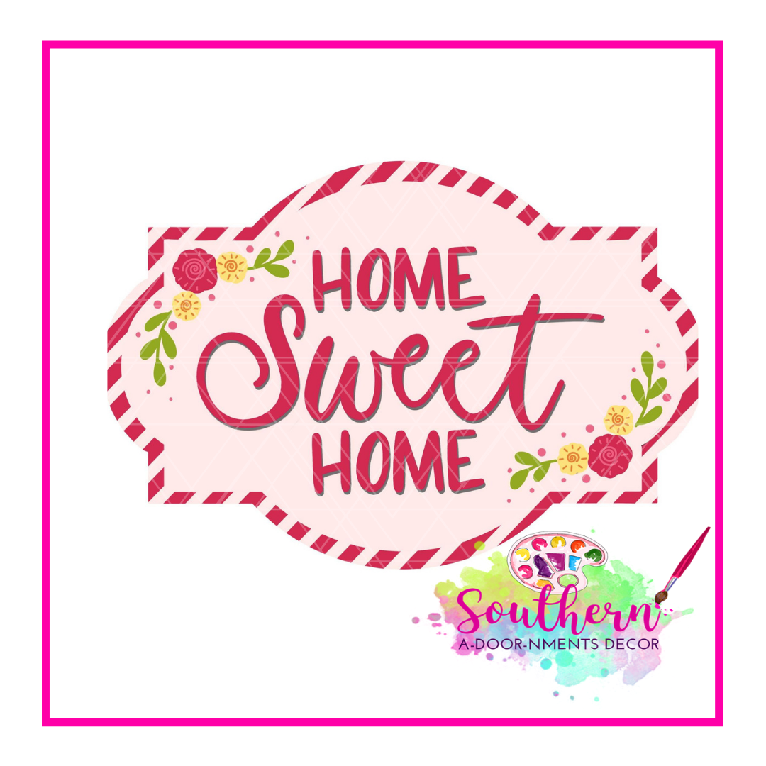 Home Sweet Home Spring Floral Template & Digital Cut File