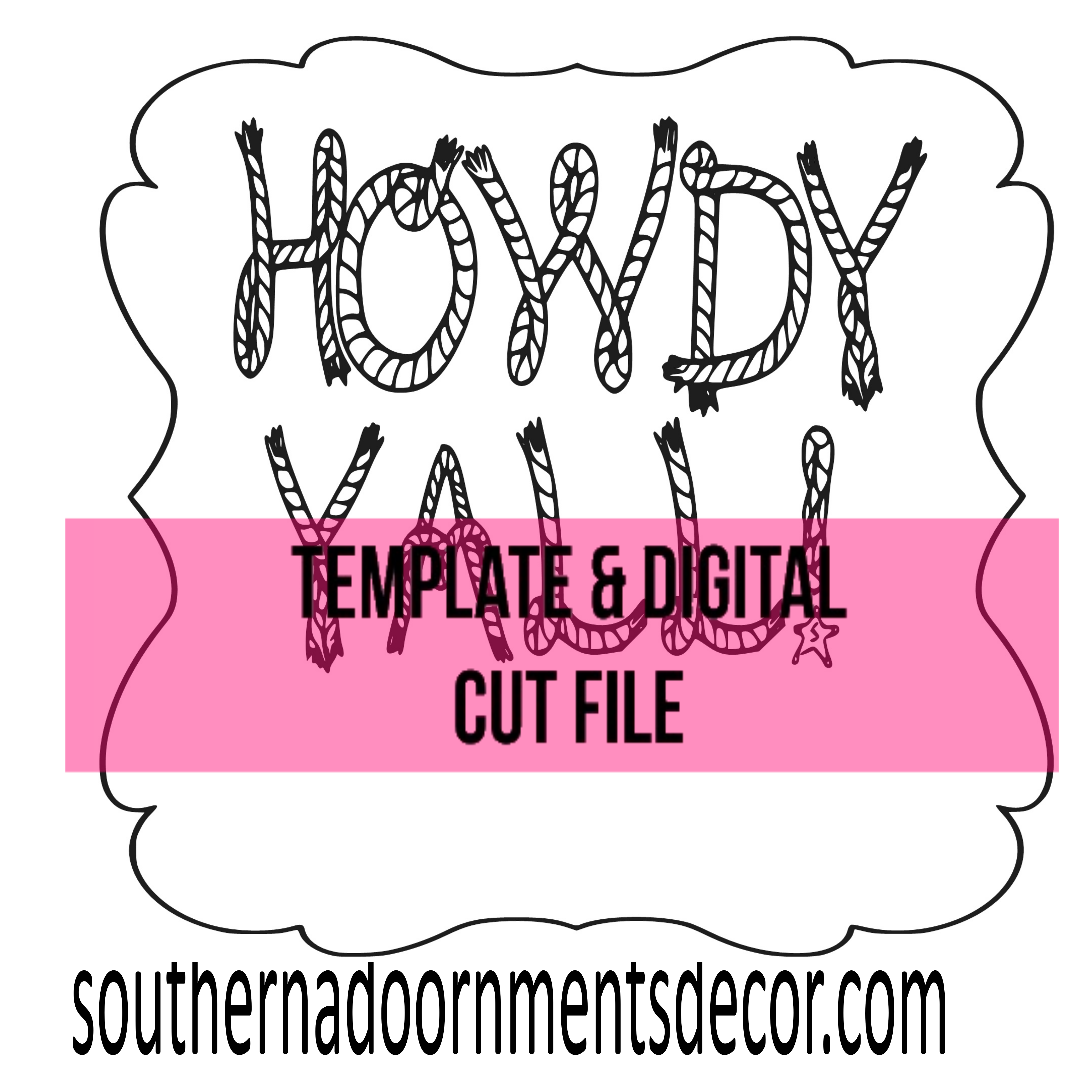 Howdy Y'all  Sunset Template & Digital Cut File