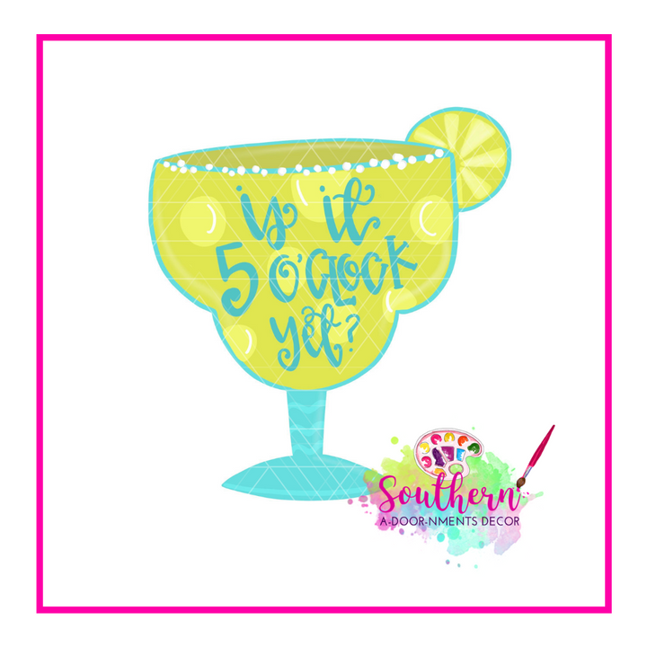 Is it 5 O’clock yet? Template & Digital Cut File Southern Adoornments