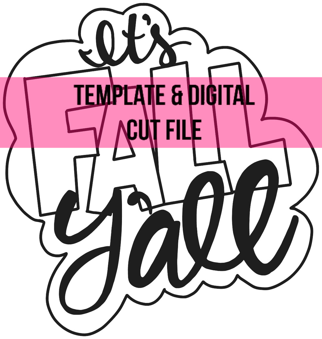 It's Fall Y'all Template &amp; Digital Cut File – Southern Adoornments Decor