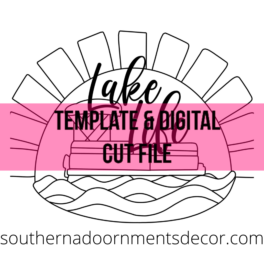 Lake Life Template & Digital Cut File