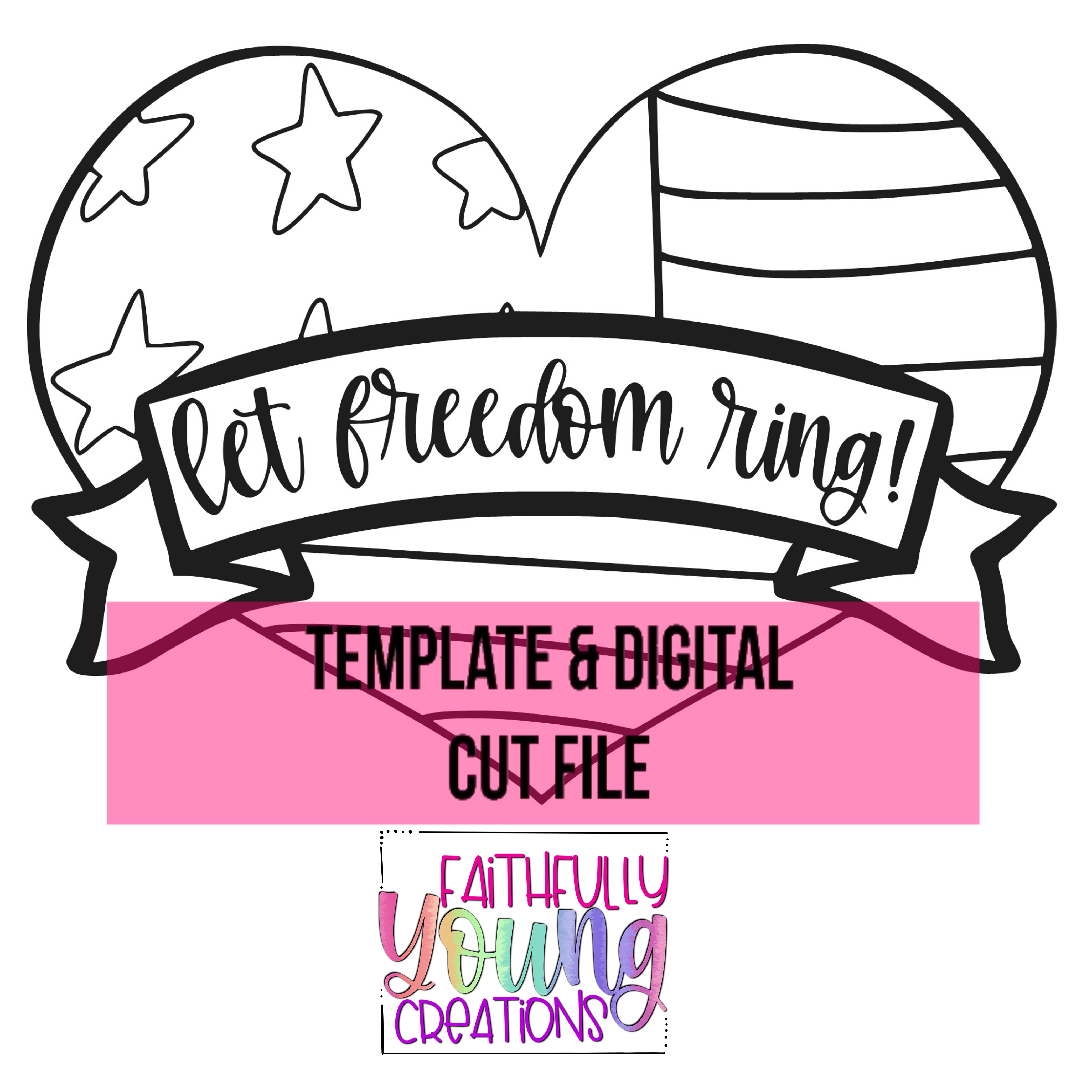 Let Freedom Ring Template File