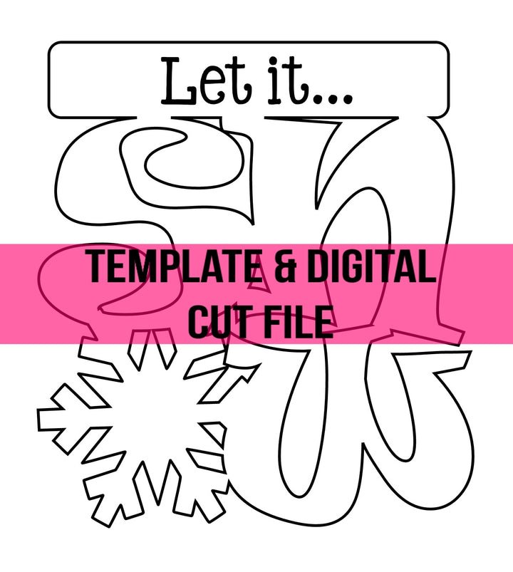 let-it-snow-template-digital-cut-file-southern-adoornments-decor