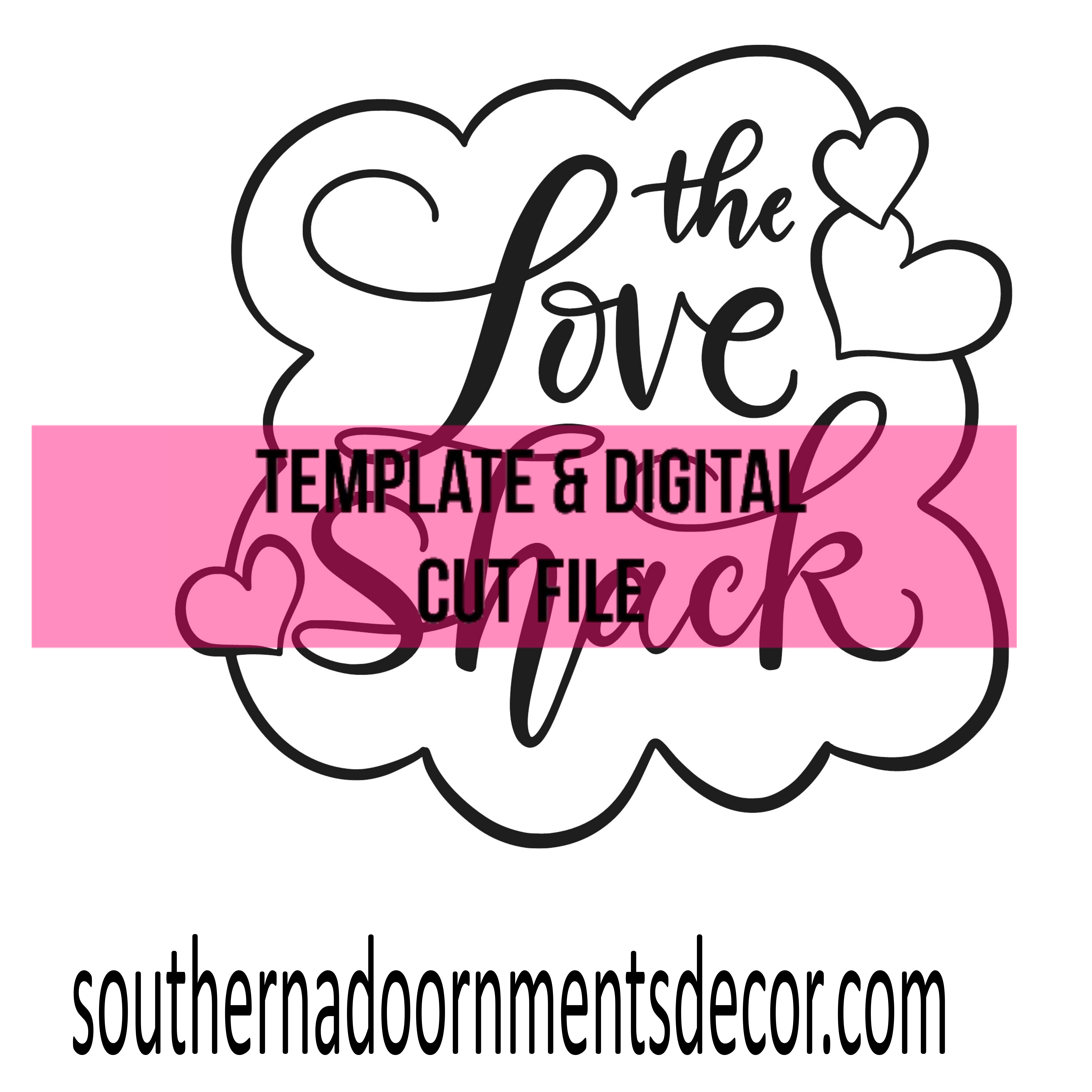 The Love Shack Template & Digital Cut File