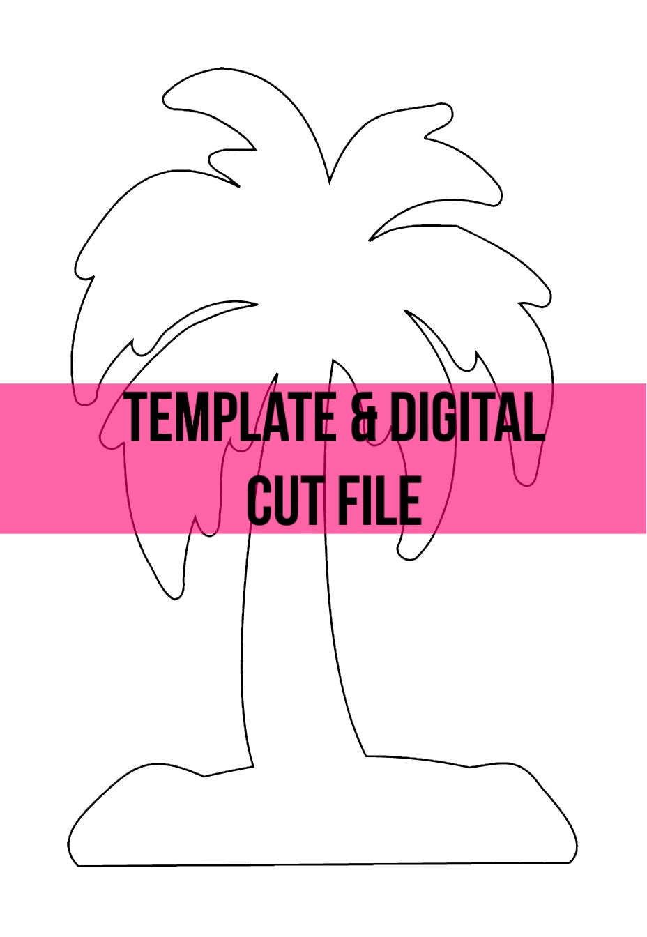 Palm Tree Template & Digital Cut File – Southern Adoornments Decor