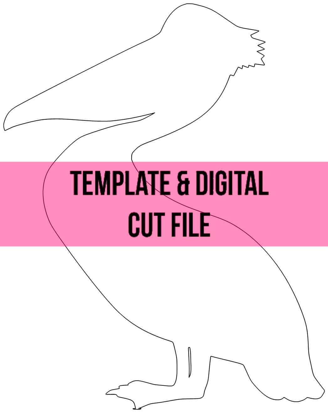 Pelican Template & Digital Cut File