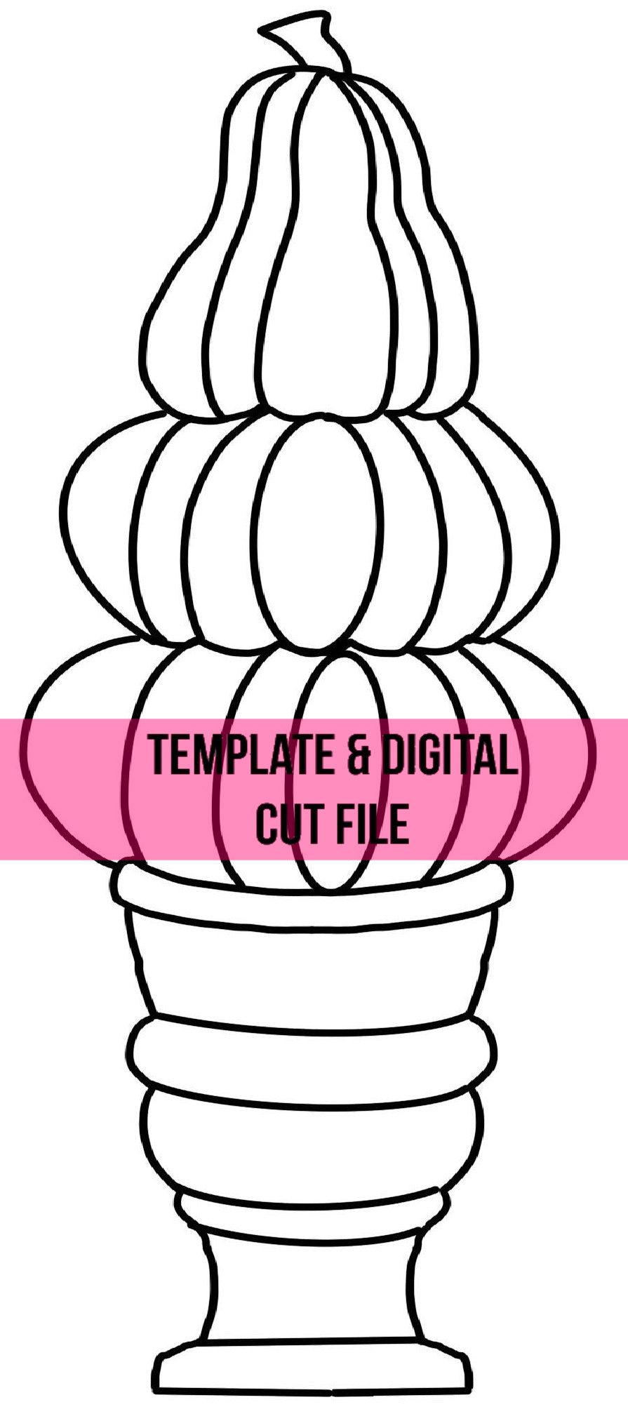 Pumpkin Topiary Template & Digital Cut File