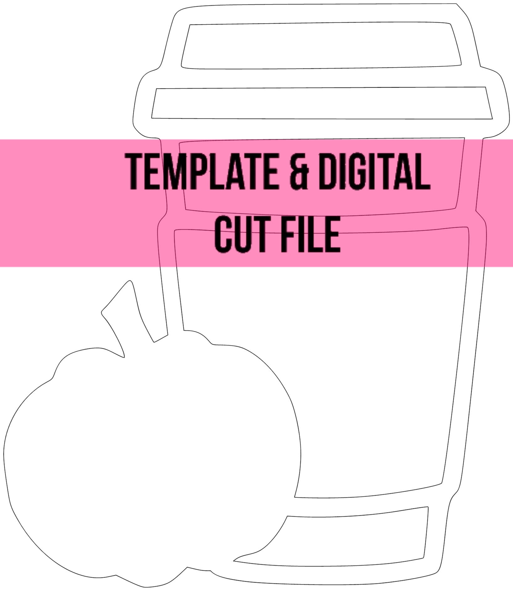 Pumpkin and Latte Template & Digital Cut File