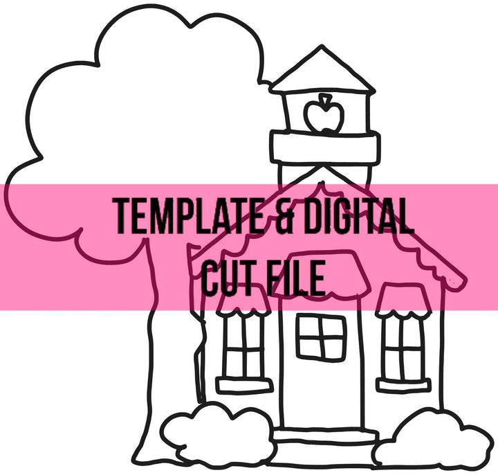School House Template &amp; Digital Cut File – Southern Adoornments Decor