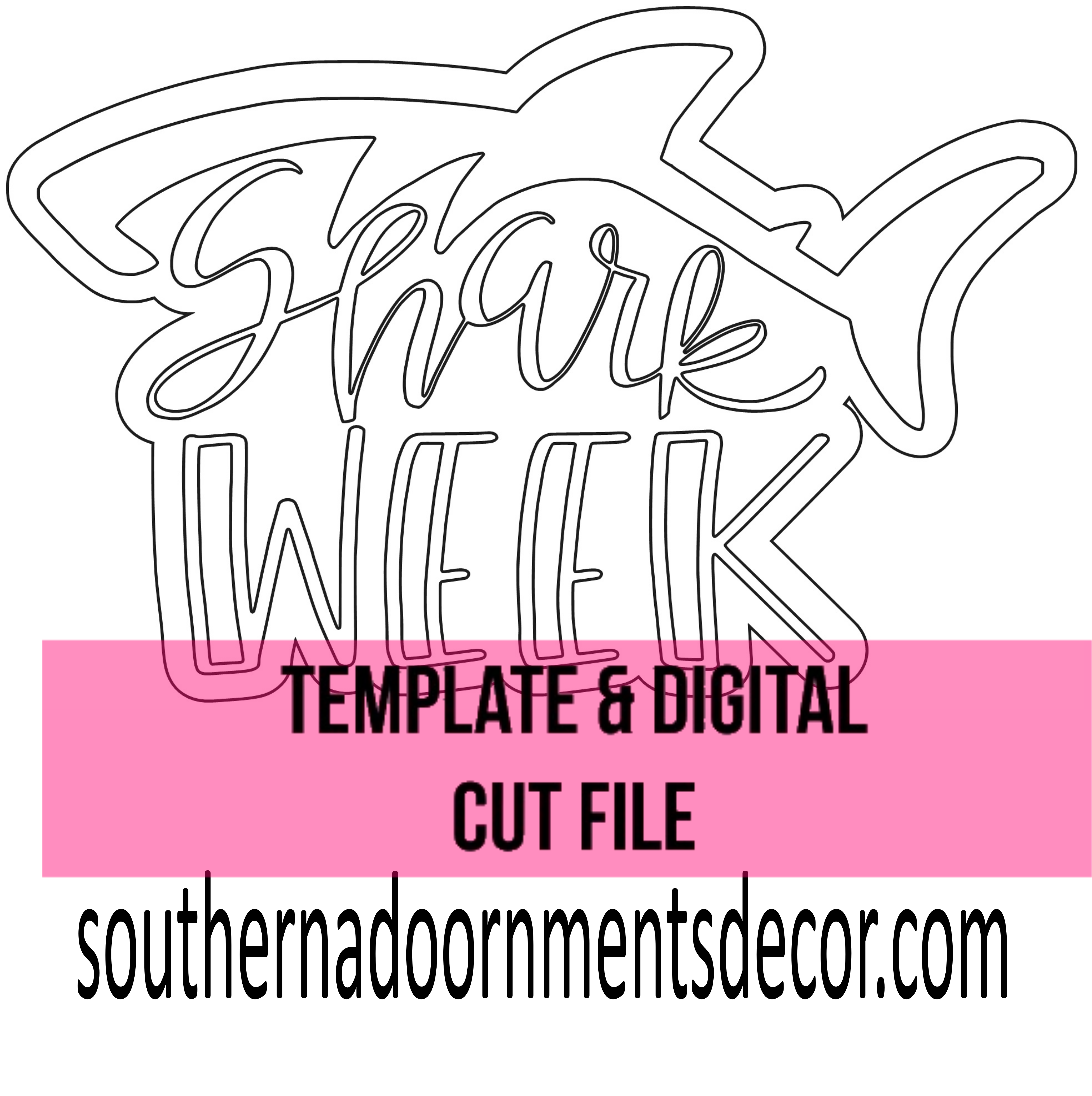 Shark Week Template & Digital Cut File