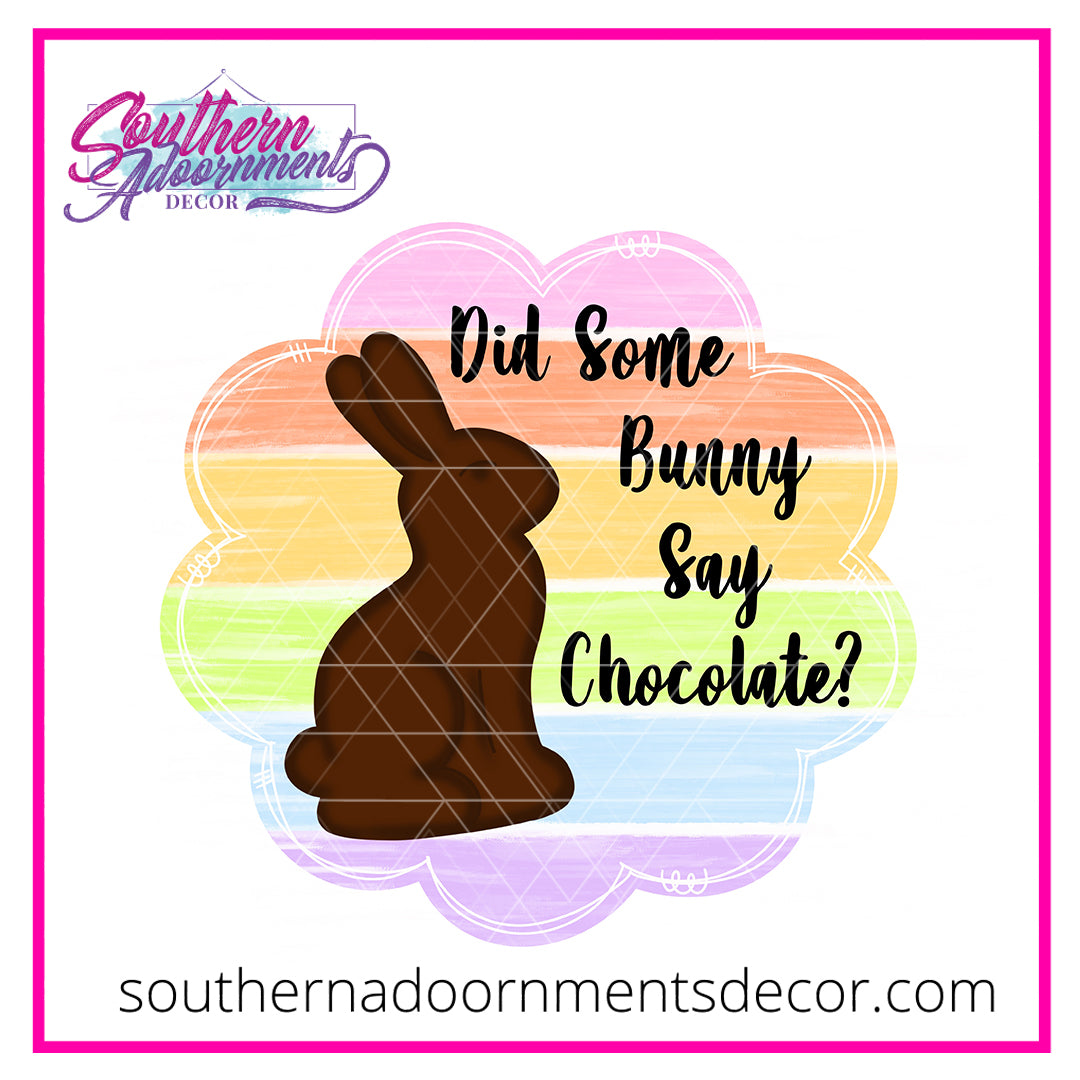 Some Bunny Say Chocolate Blank